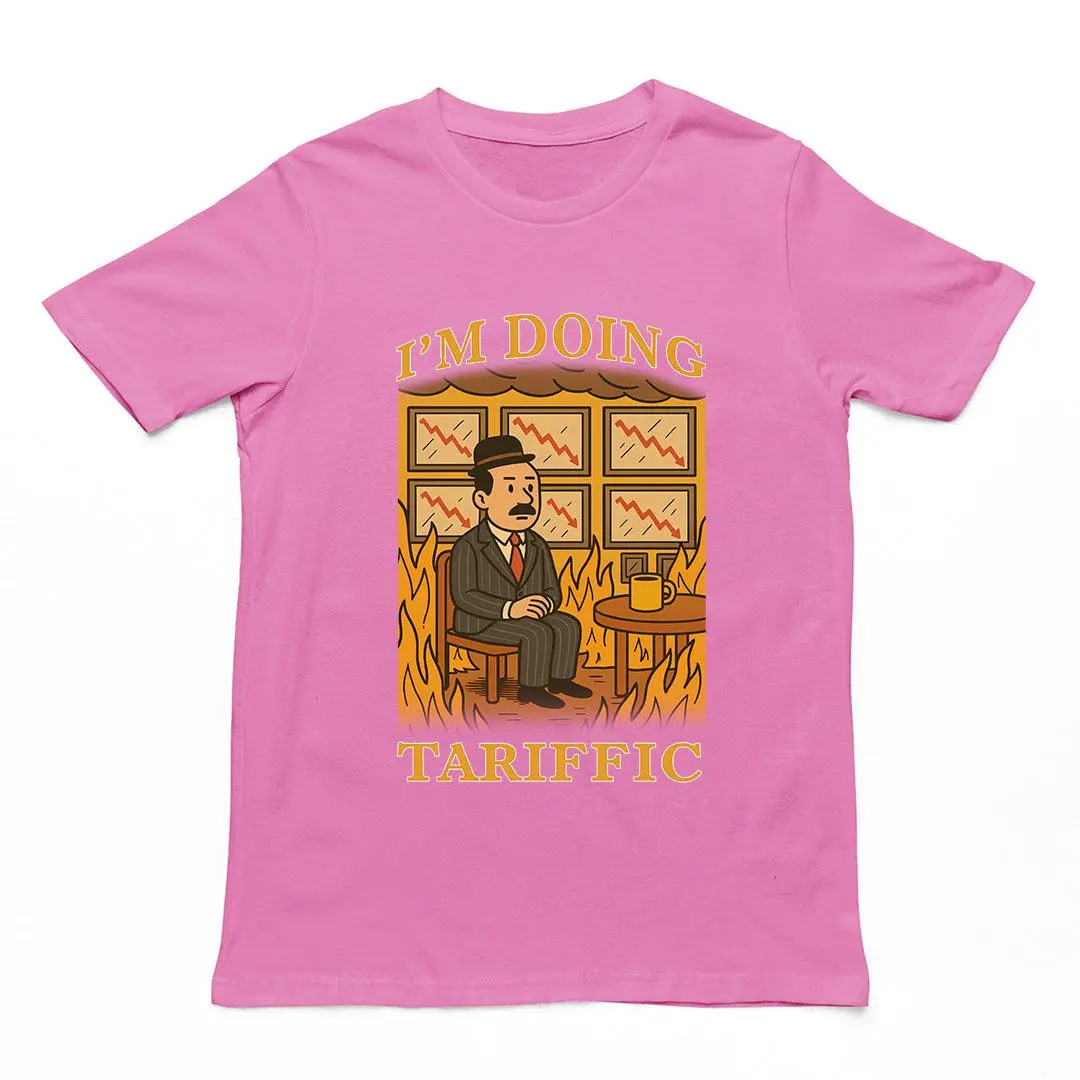 I'm doing Tariffic T-Shirt - Image 2