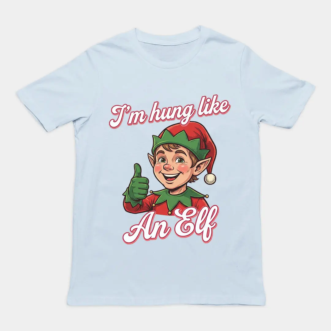 I'm Hung like an Elf T-Shirt - Image 5
