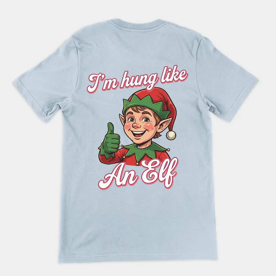 I'm Hung like an Elf T-Shirt (backprint) - Image 5