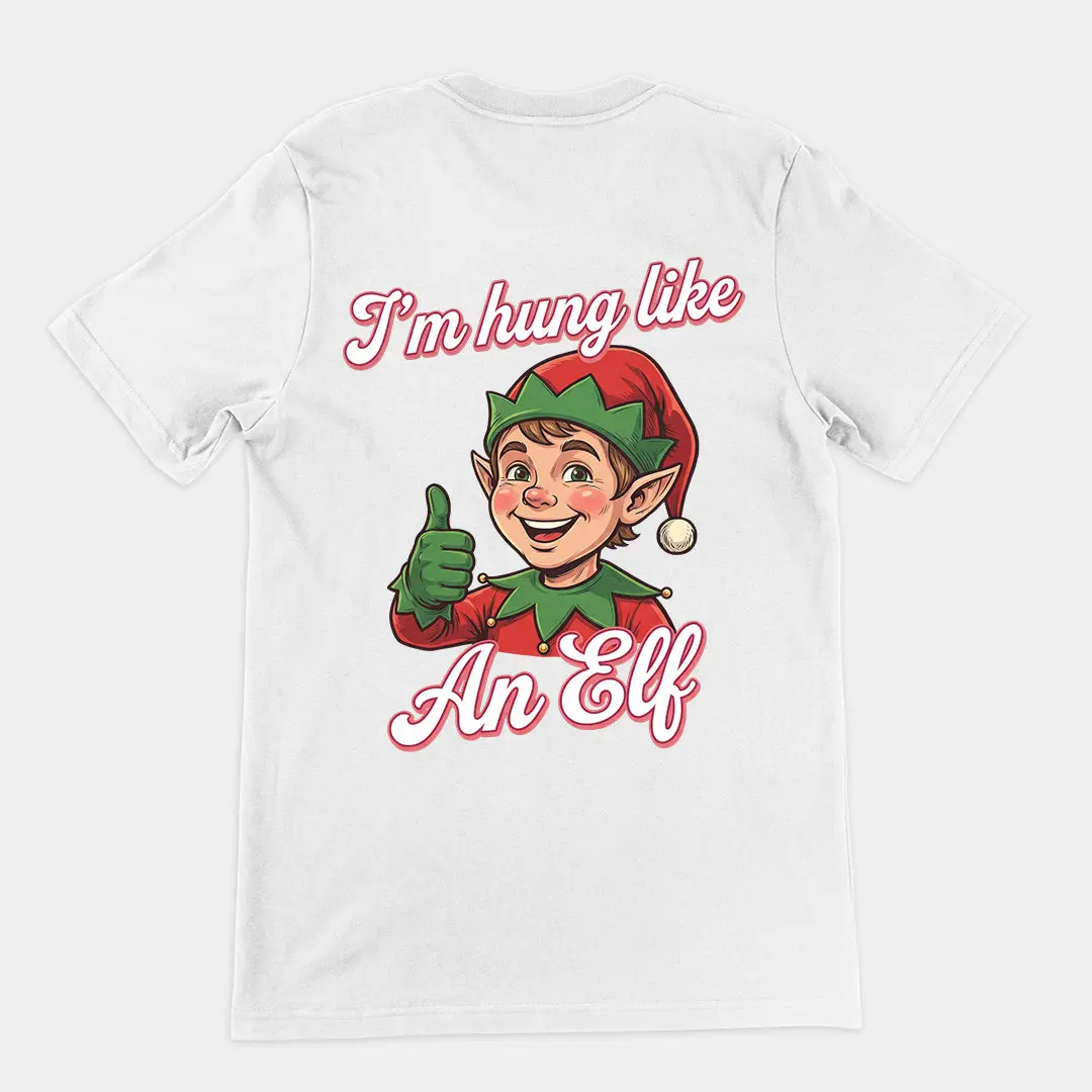 I'm Hung like an Elf T-Shirt (backprint) - Image 6