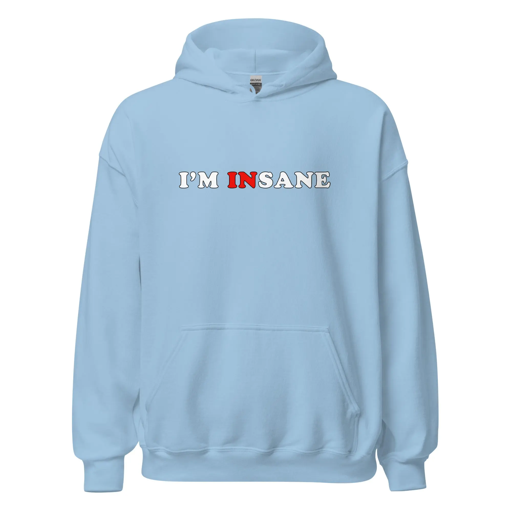 I'm Insane Hoodie - Image 5