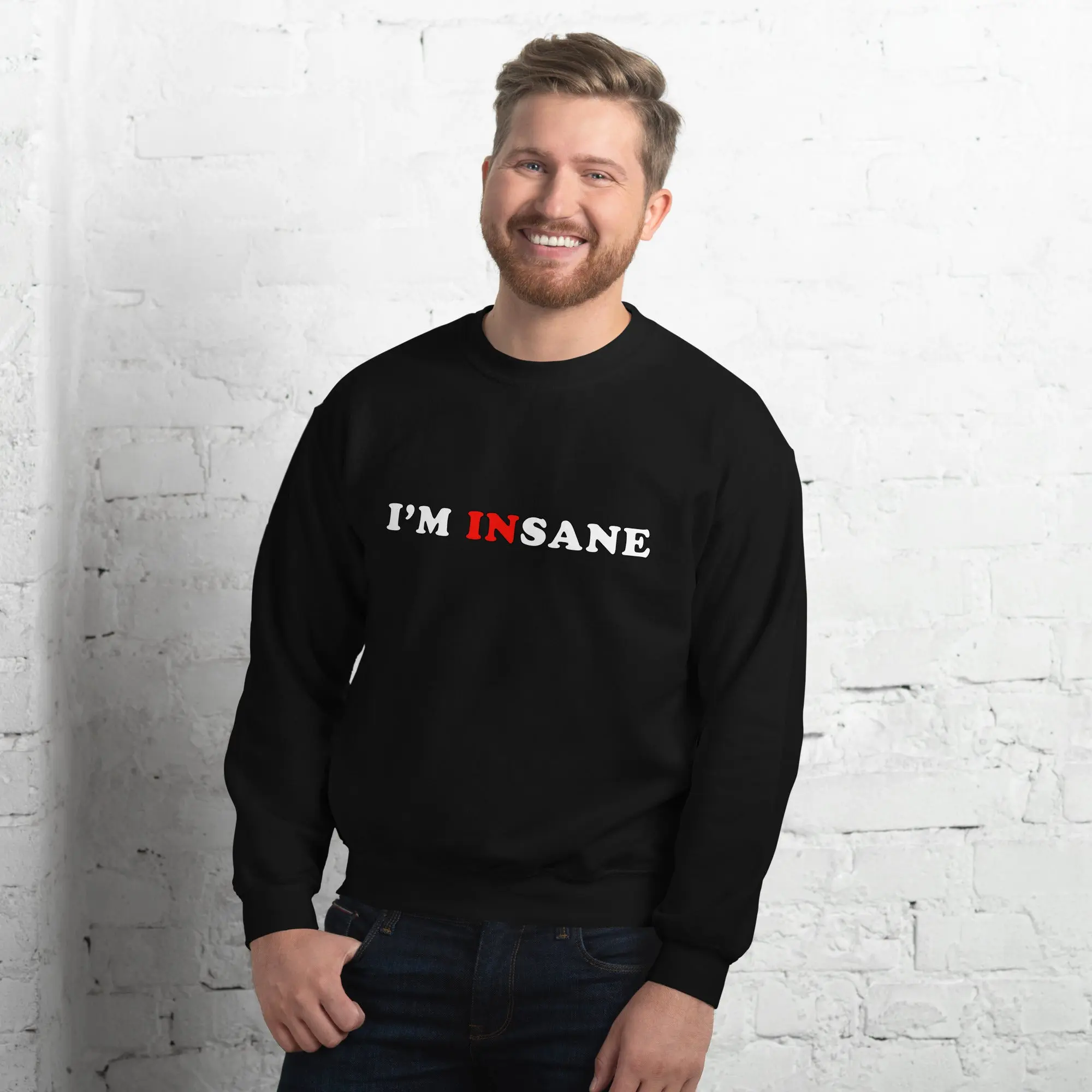 I'm Insane sweatshirt - Image 10