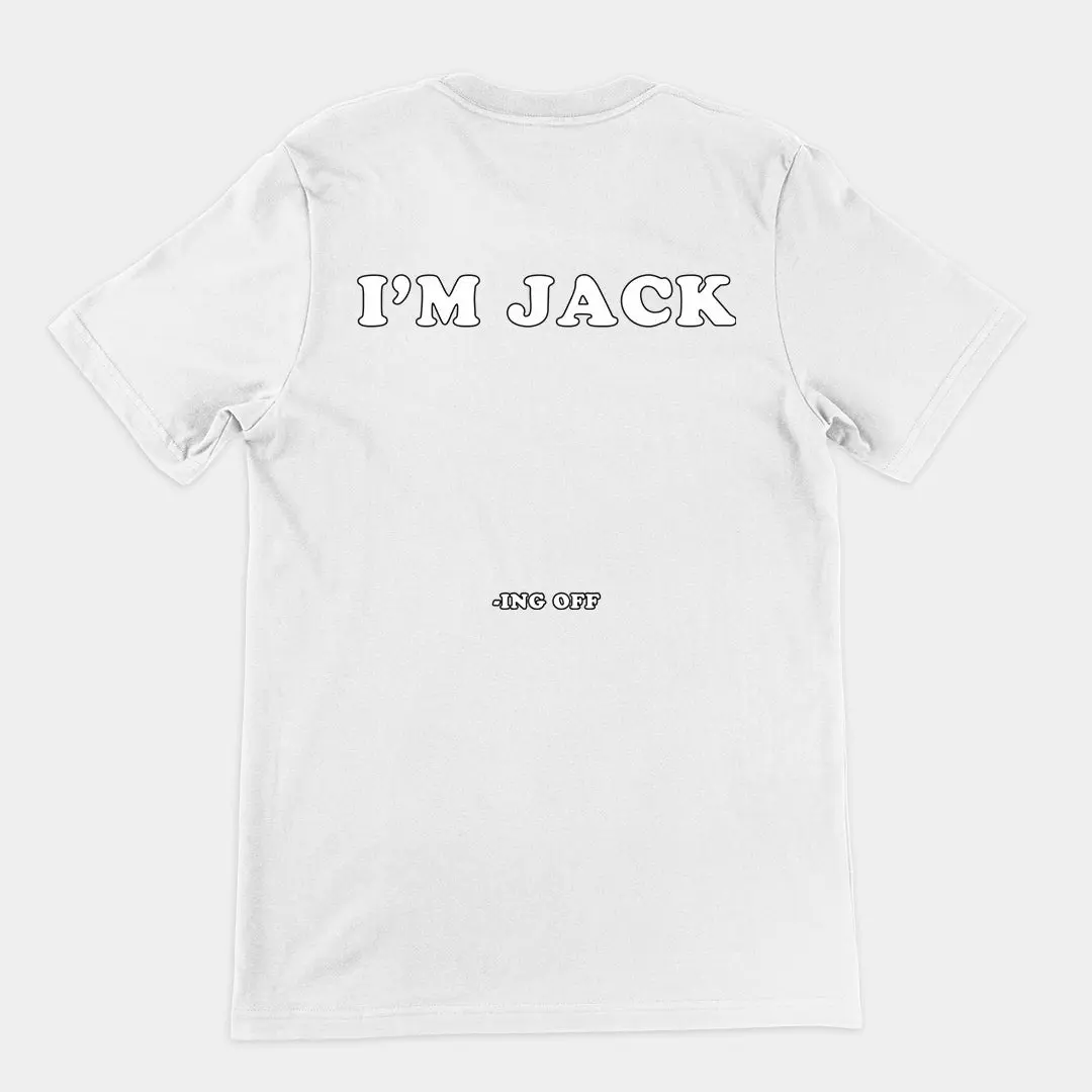 I'm Jack -ing off T-Shirt (backprint) - Image 6