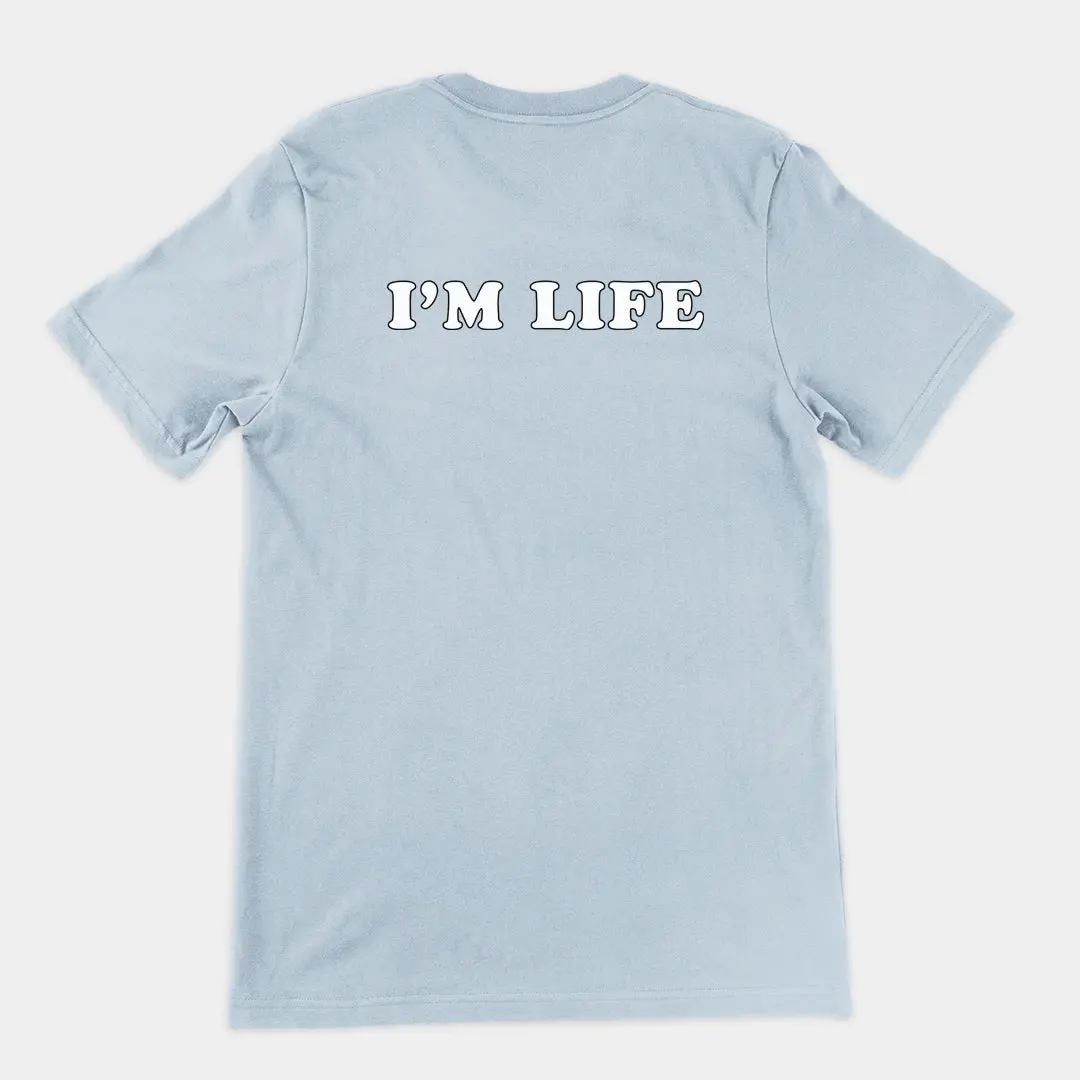 I'm life T-Shirt (backprint) - Image 5