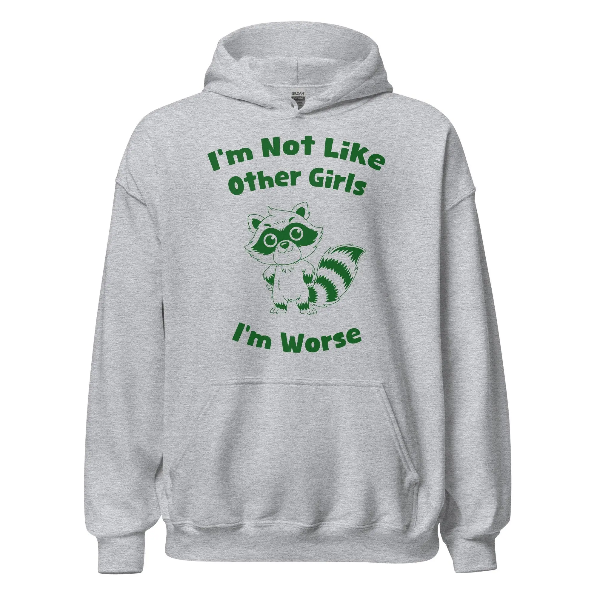 I'm not Like Other Girls (I'm worse) Hoodie - Image 2