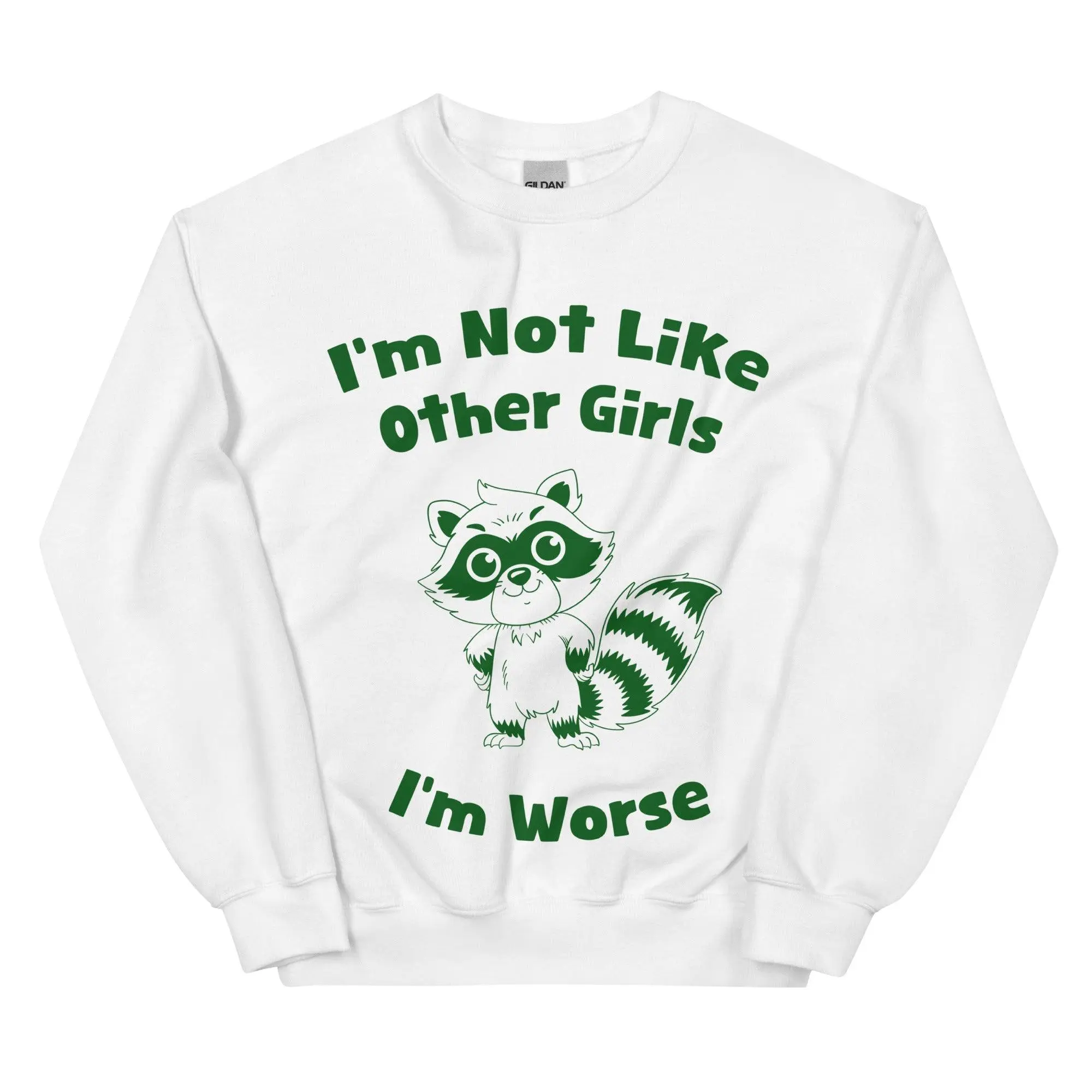 I'm not Like Other Girls (I'm worse) sweatshirt - Image 9