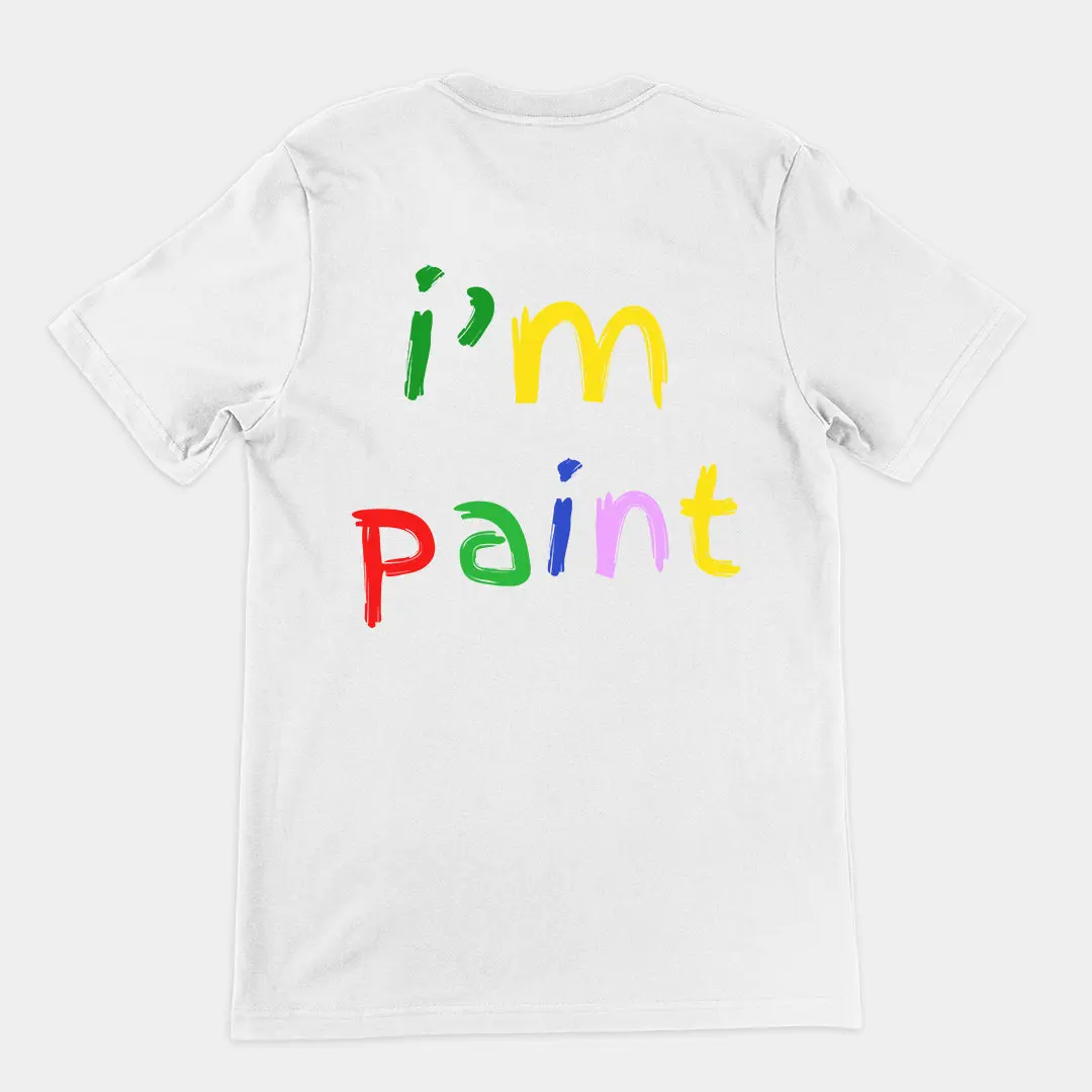 I'm paint T-Shirt (backprint) - Image 6