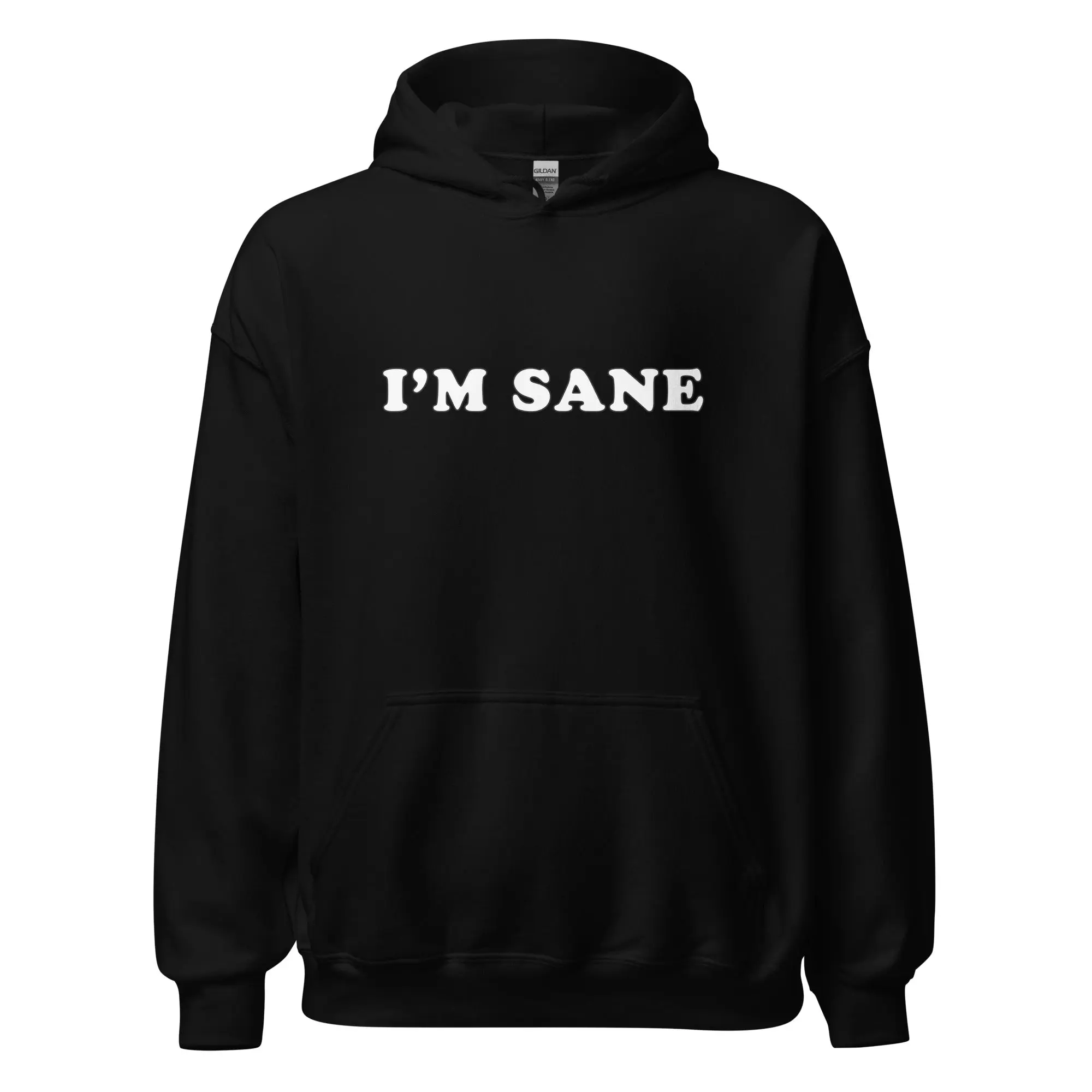 I'm sane Hoodie