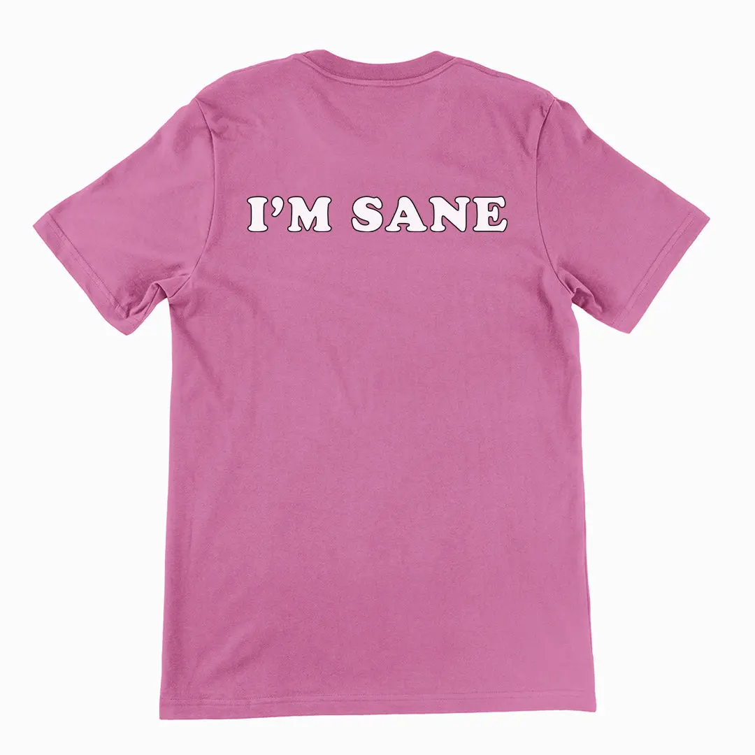 I'm sane T-Shirt (backprint) - Image 2
