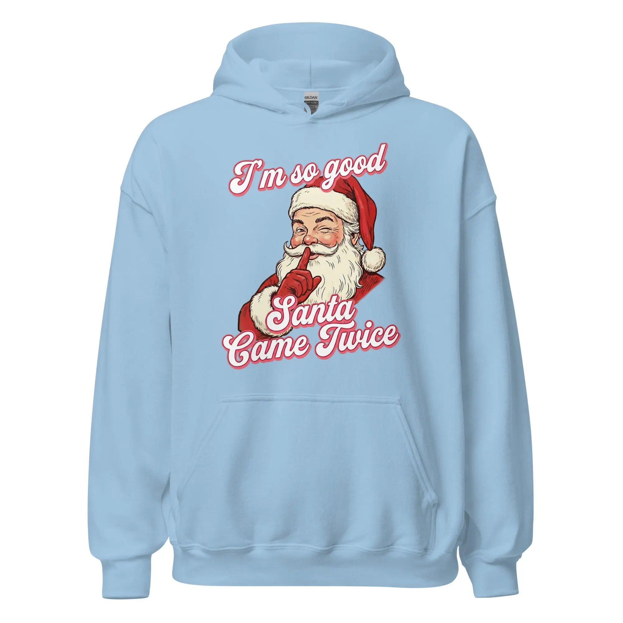I'm so good Santa Came Twice Hoodie - Image 5