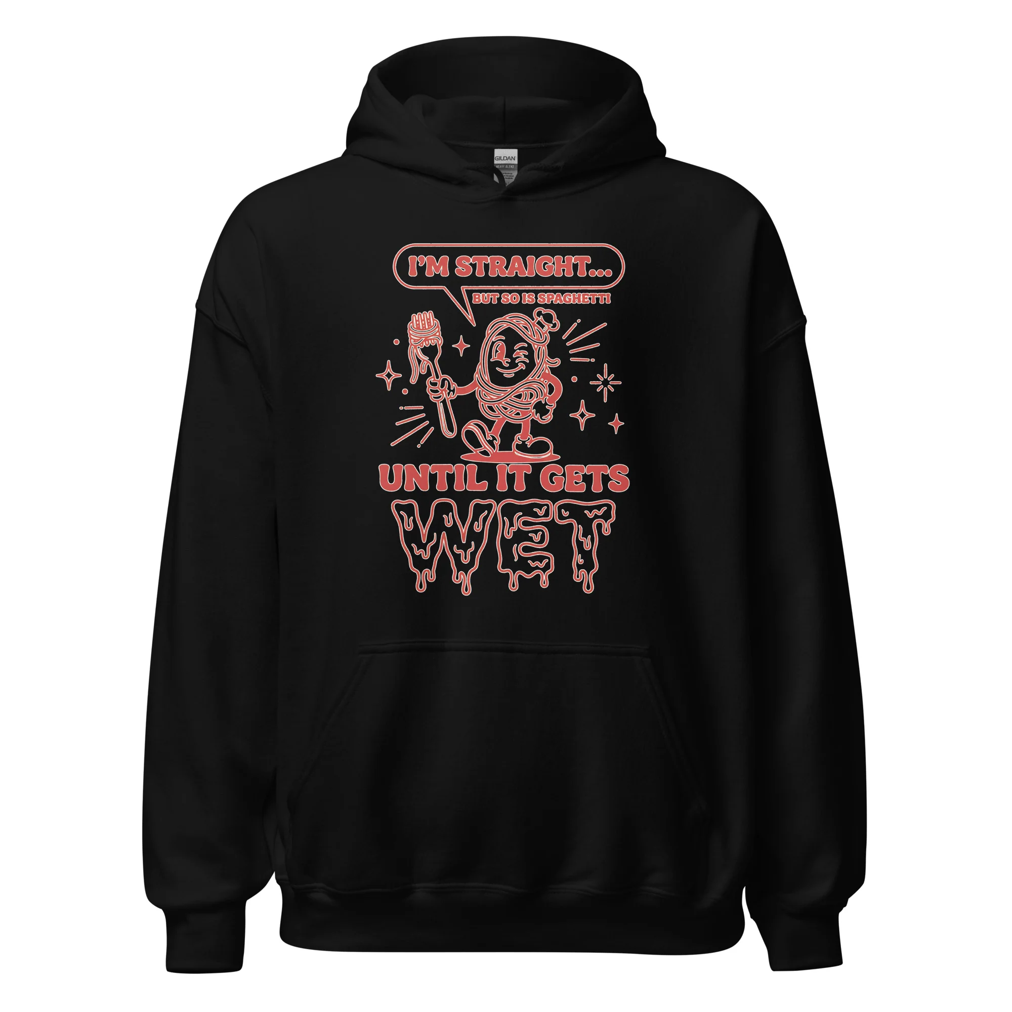 I'm straight but so is spaghetti until it gets wet Hoodie - Image 2