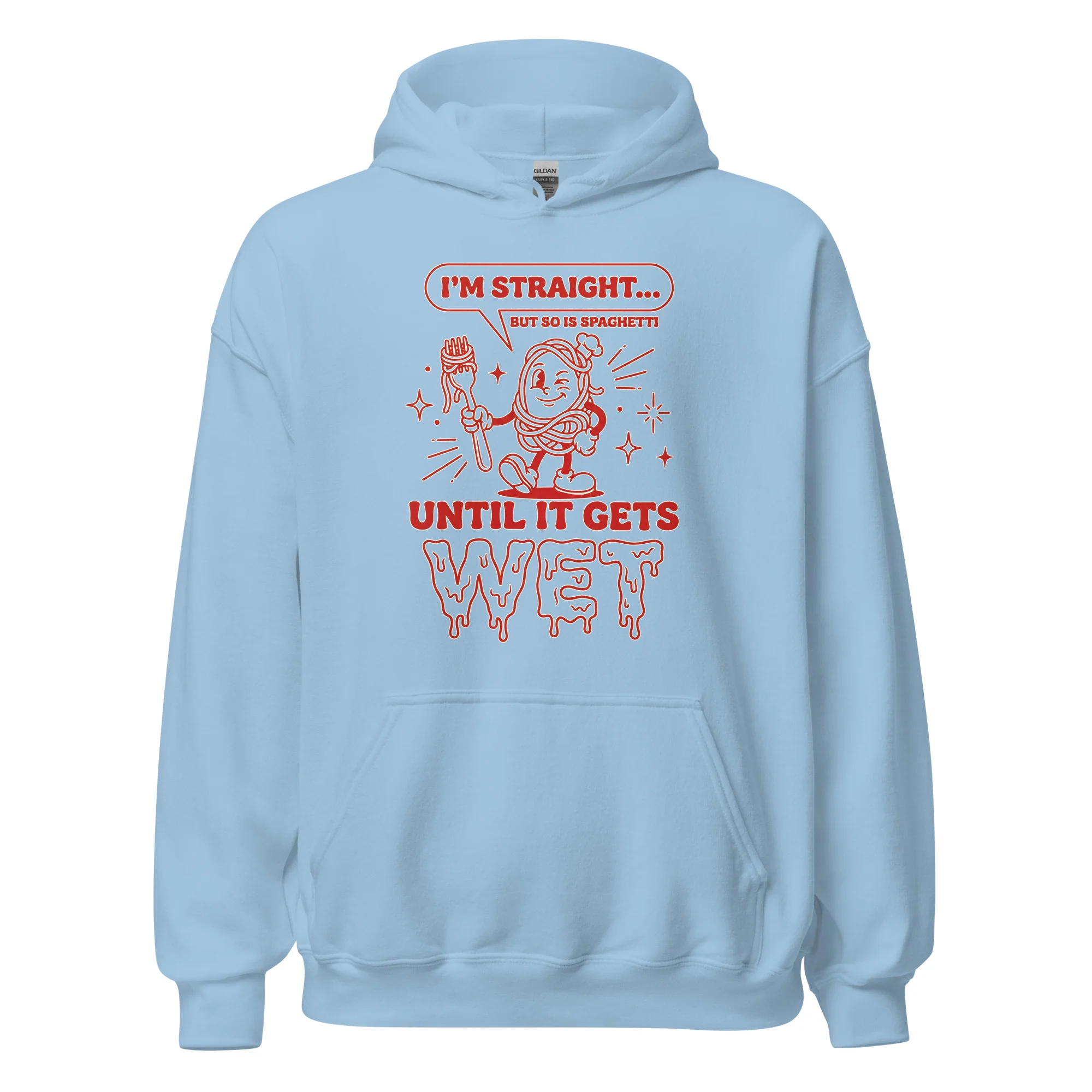 I'm straight but so is spaghetti until it gets wet Hoodie - Image 6