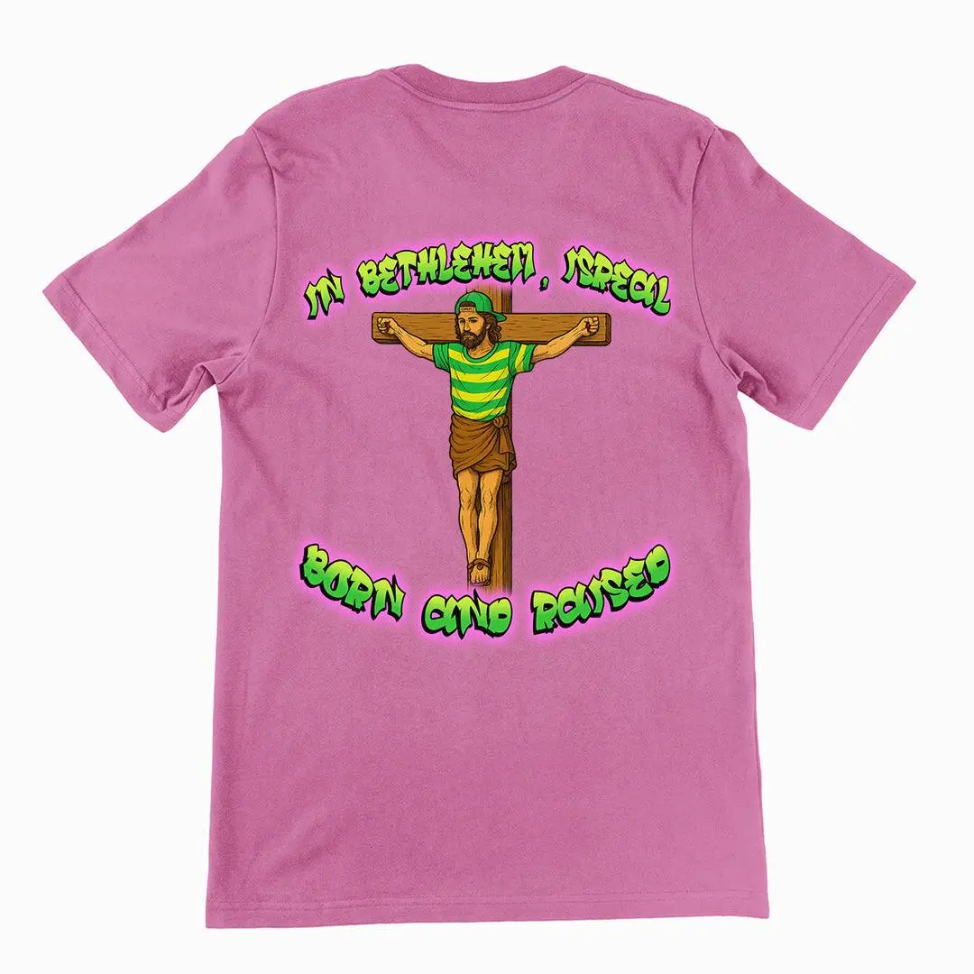 In Bethlehem, Isreal Born and Raised (Fresh Prince) T-Shirt (backprint) - Image 2