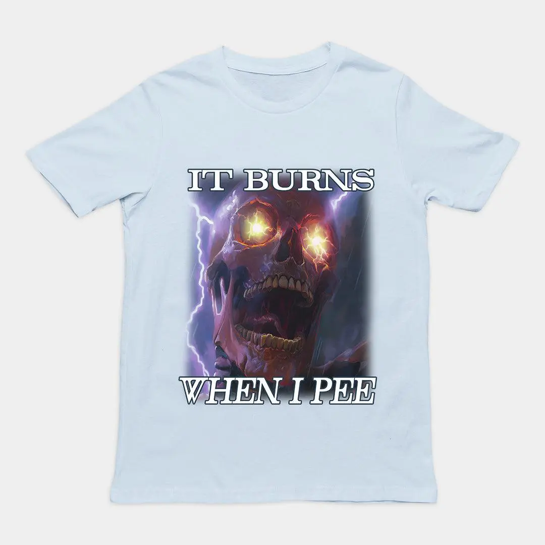 It Burns When I Pee t-shirt - Image 5