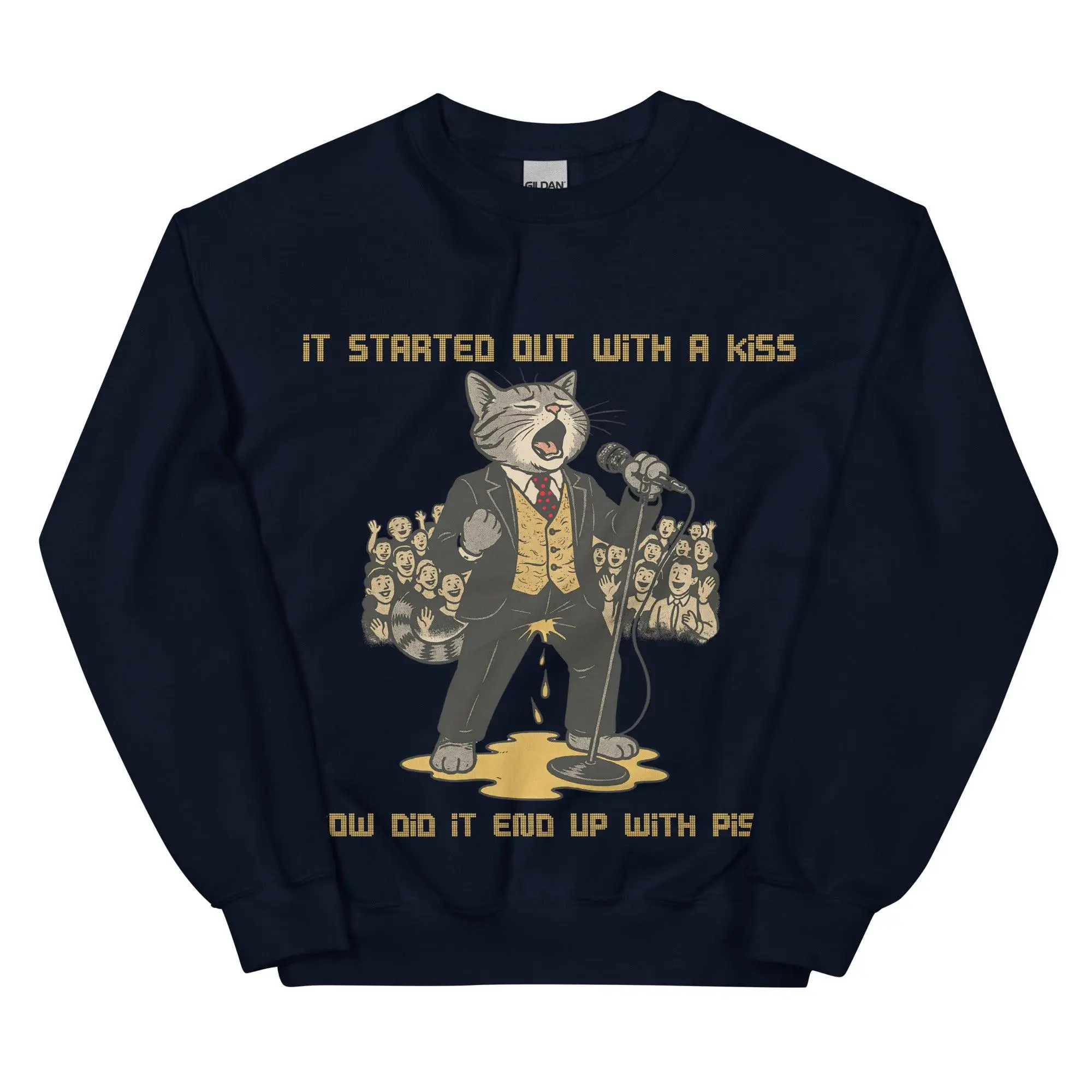 It started out with a kiss, how'd it end up with piss sweatshirt - Image 2