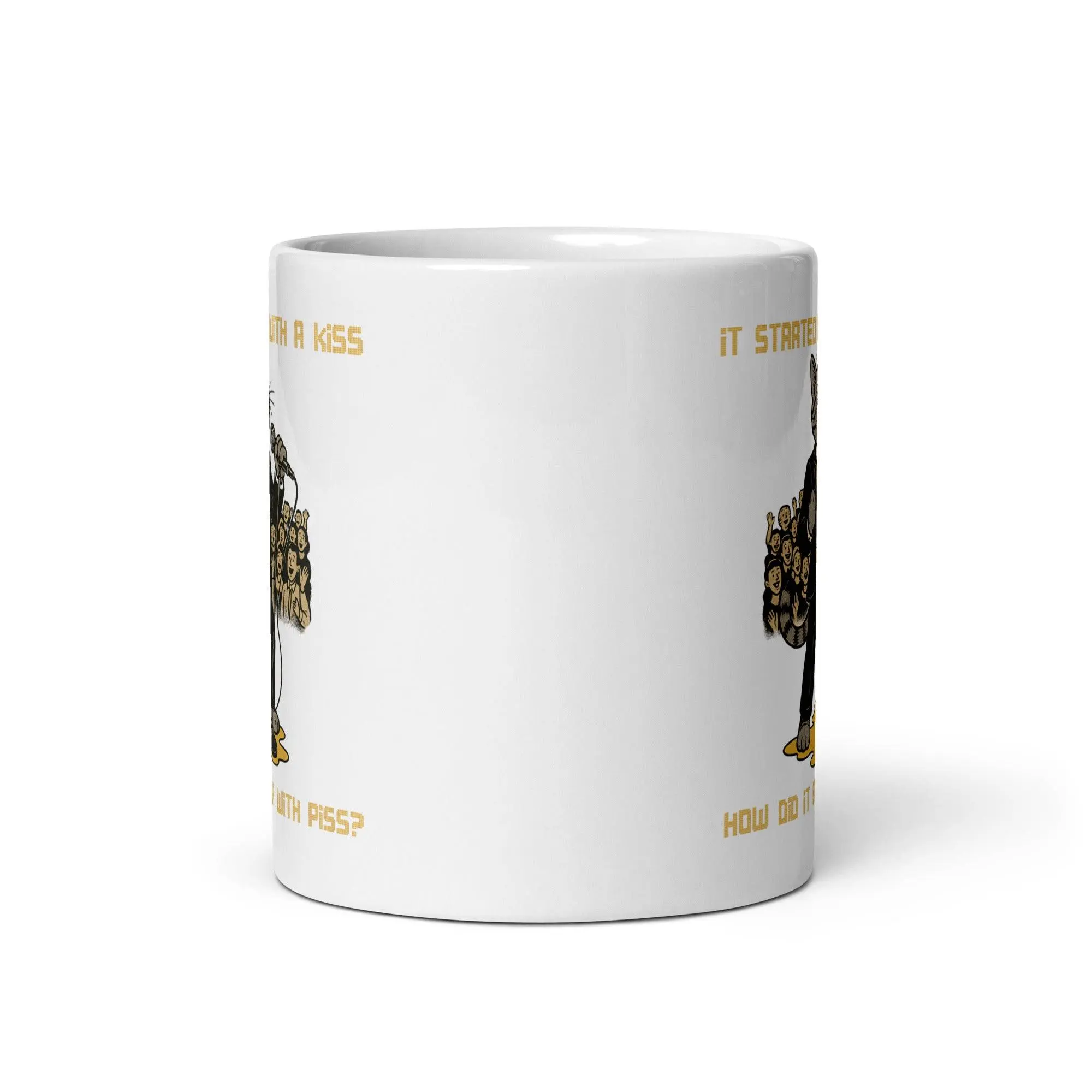 It started out with a kiss, how'd it end up with piss White glossy mug - Image 4