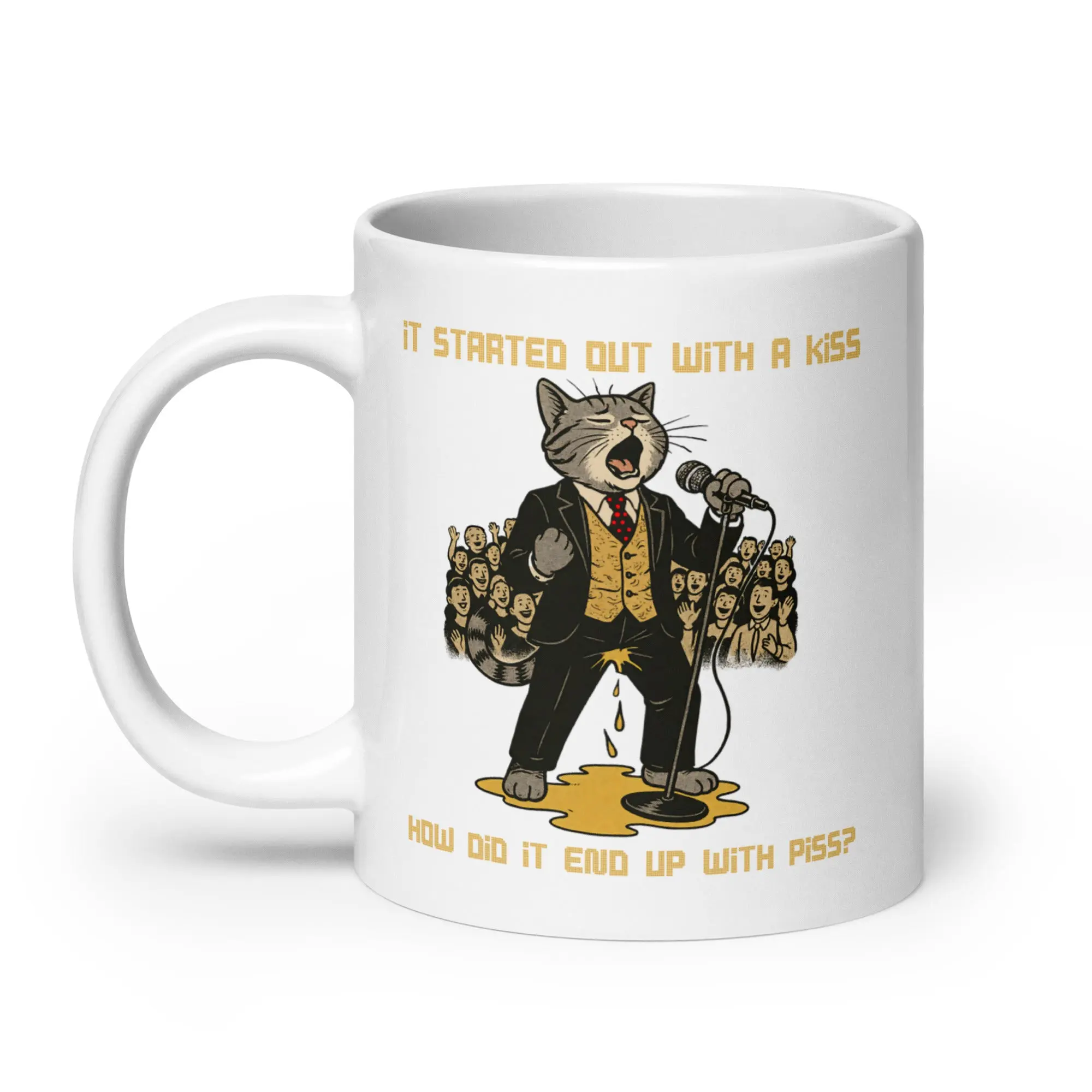 It started out with a kiss, how'd it end up with piss White glossy mug - Image 7