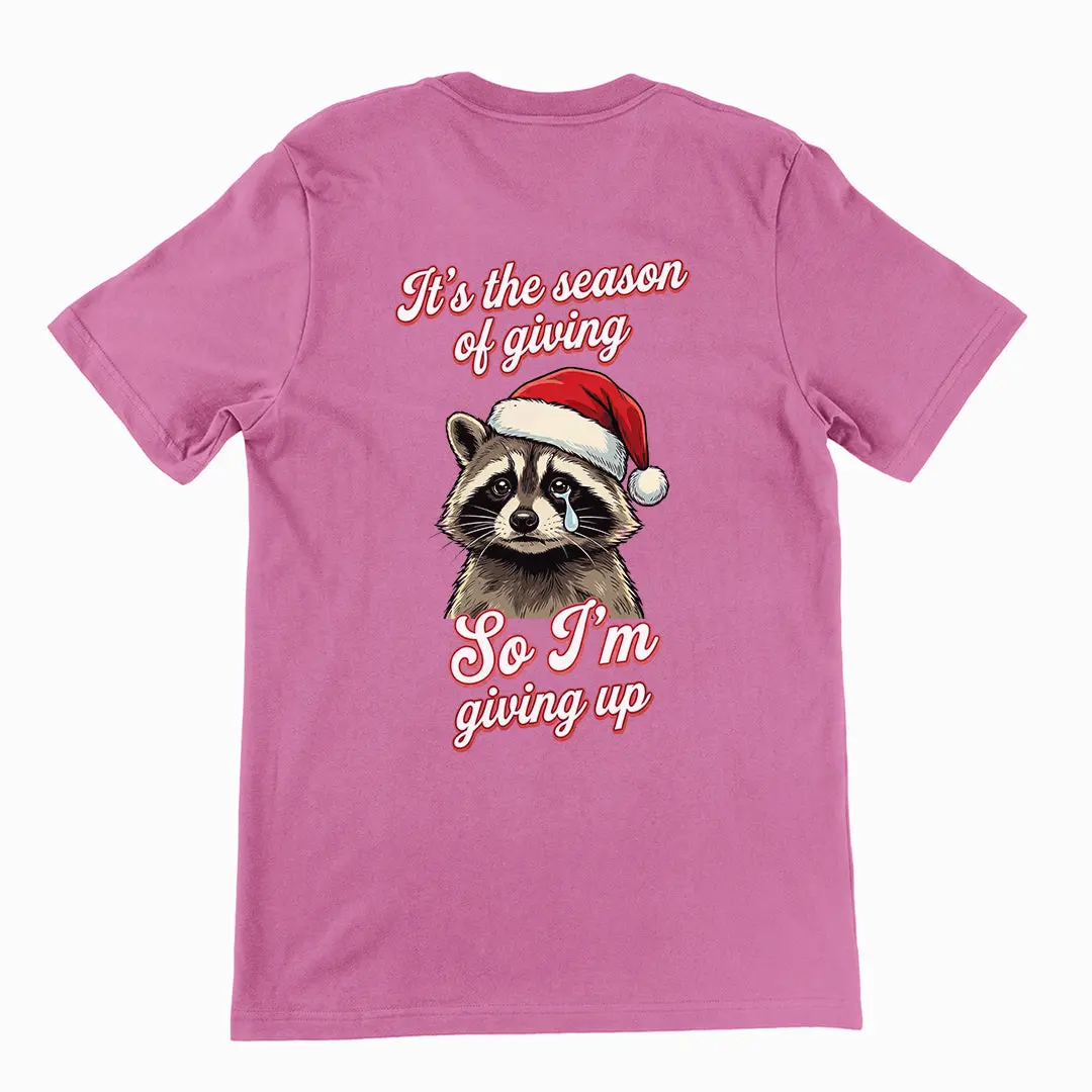 It's the season of giving so I'm giving up T-Shirt (backprint) - Image 2