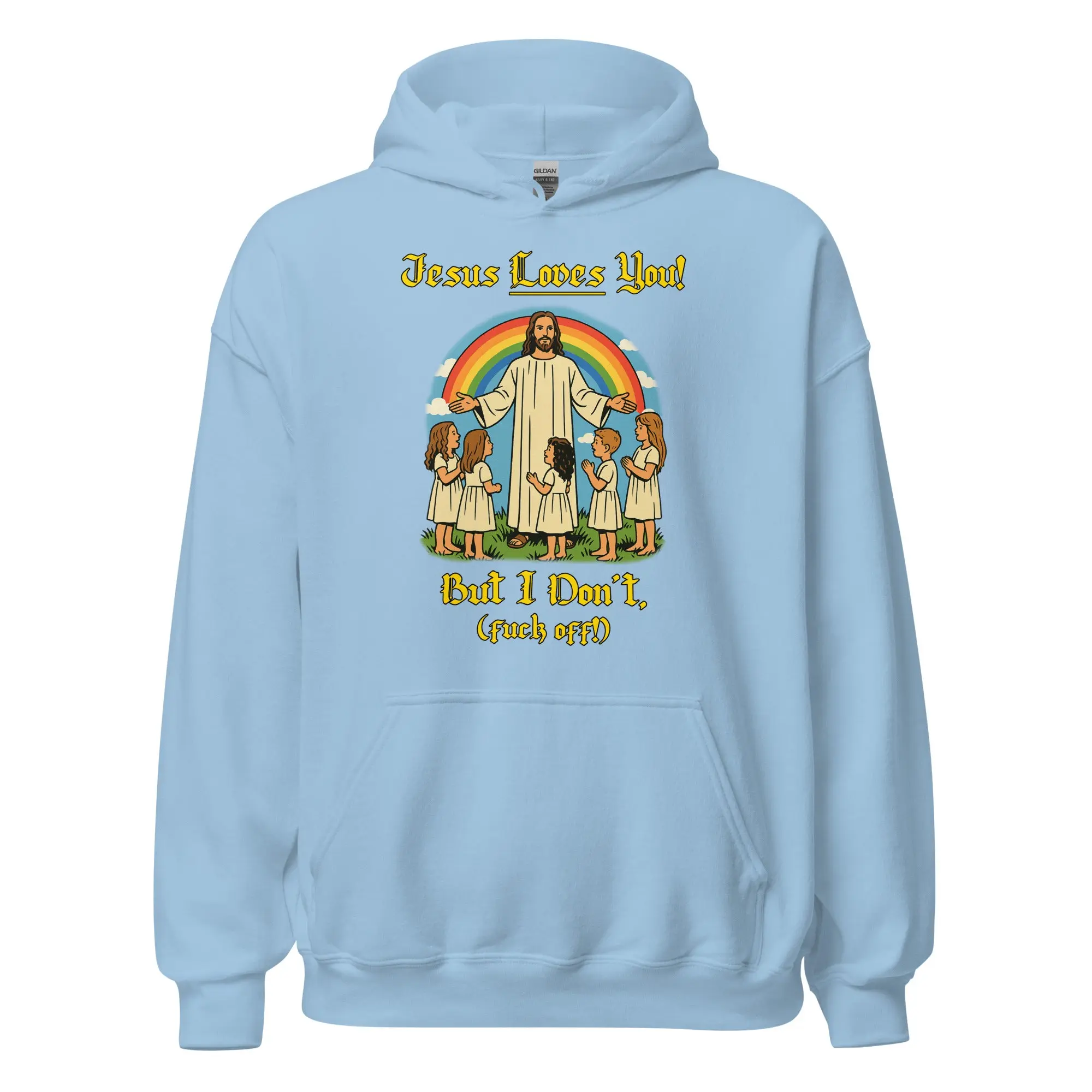 Jesus Loves You! But I don't Hoodie - Image 5
