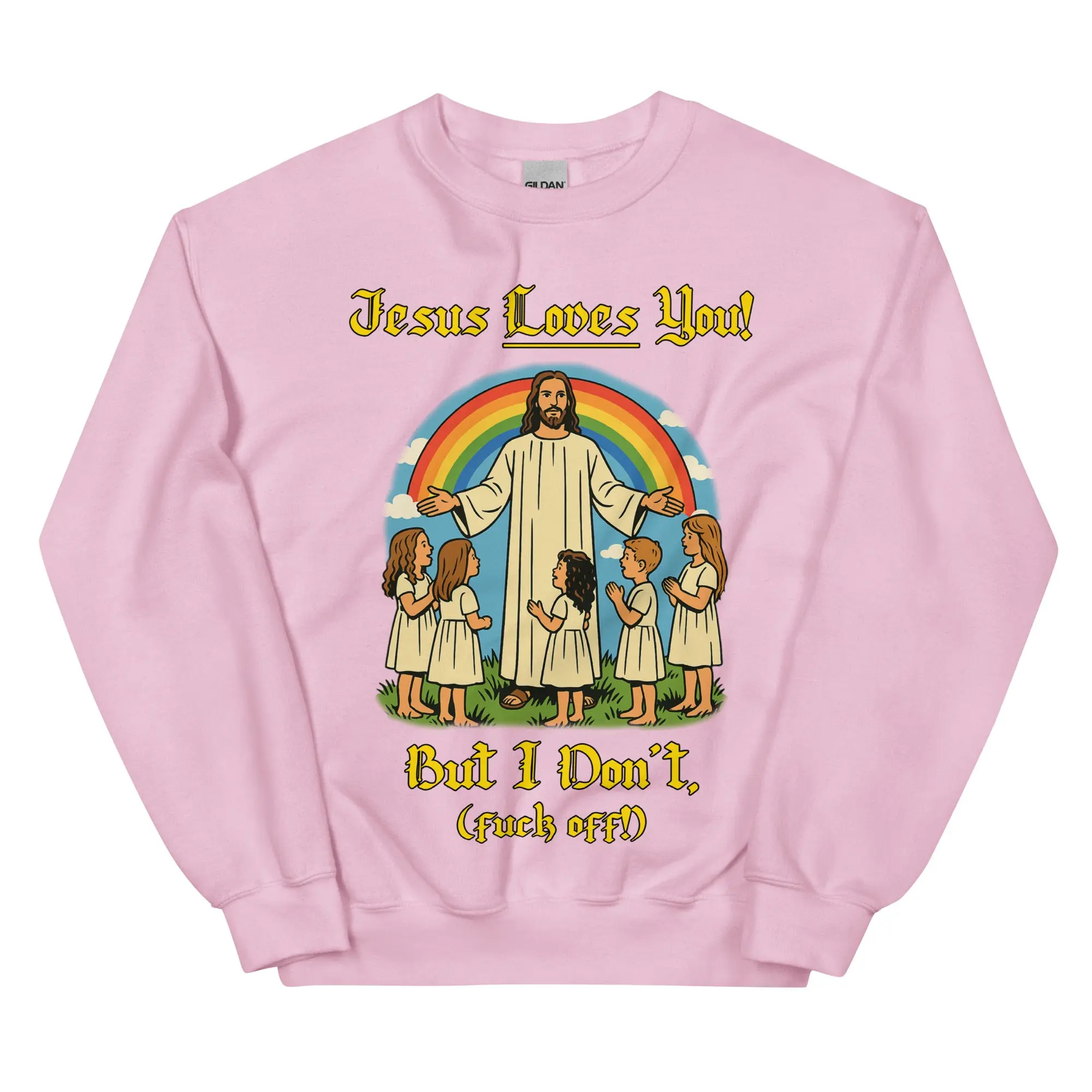 Jesus Loves You! But I don't sweatshirt - Image 6
