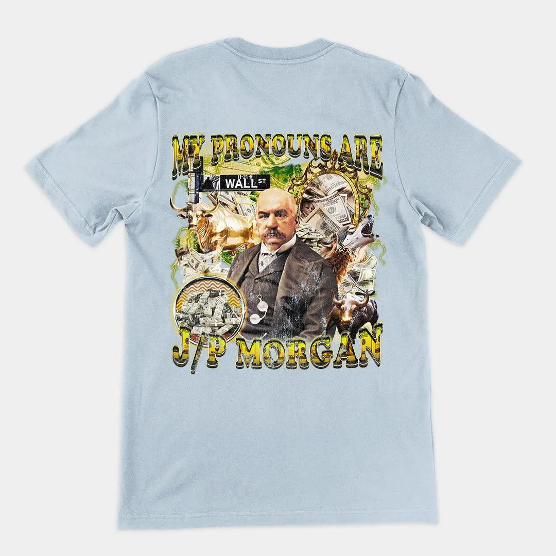 My Pronouns are J/P Morgan t-shirt (backprint) - Image 4
