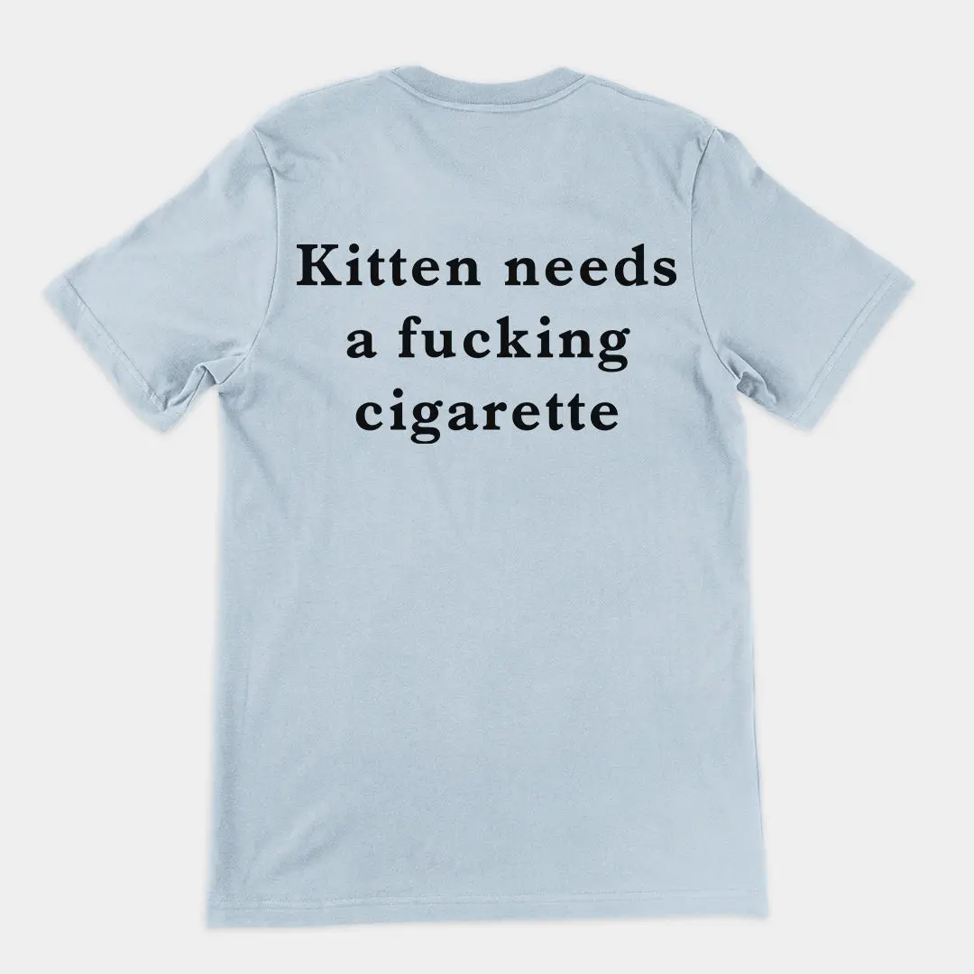 Kitten needs a cigarette T-Shirt (backprint) - Image 5