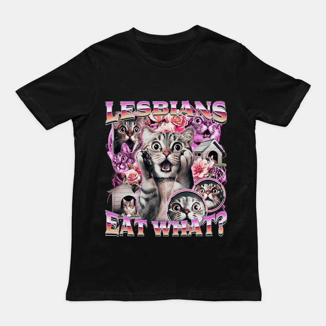 Lesbians Eat What T-Shirt