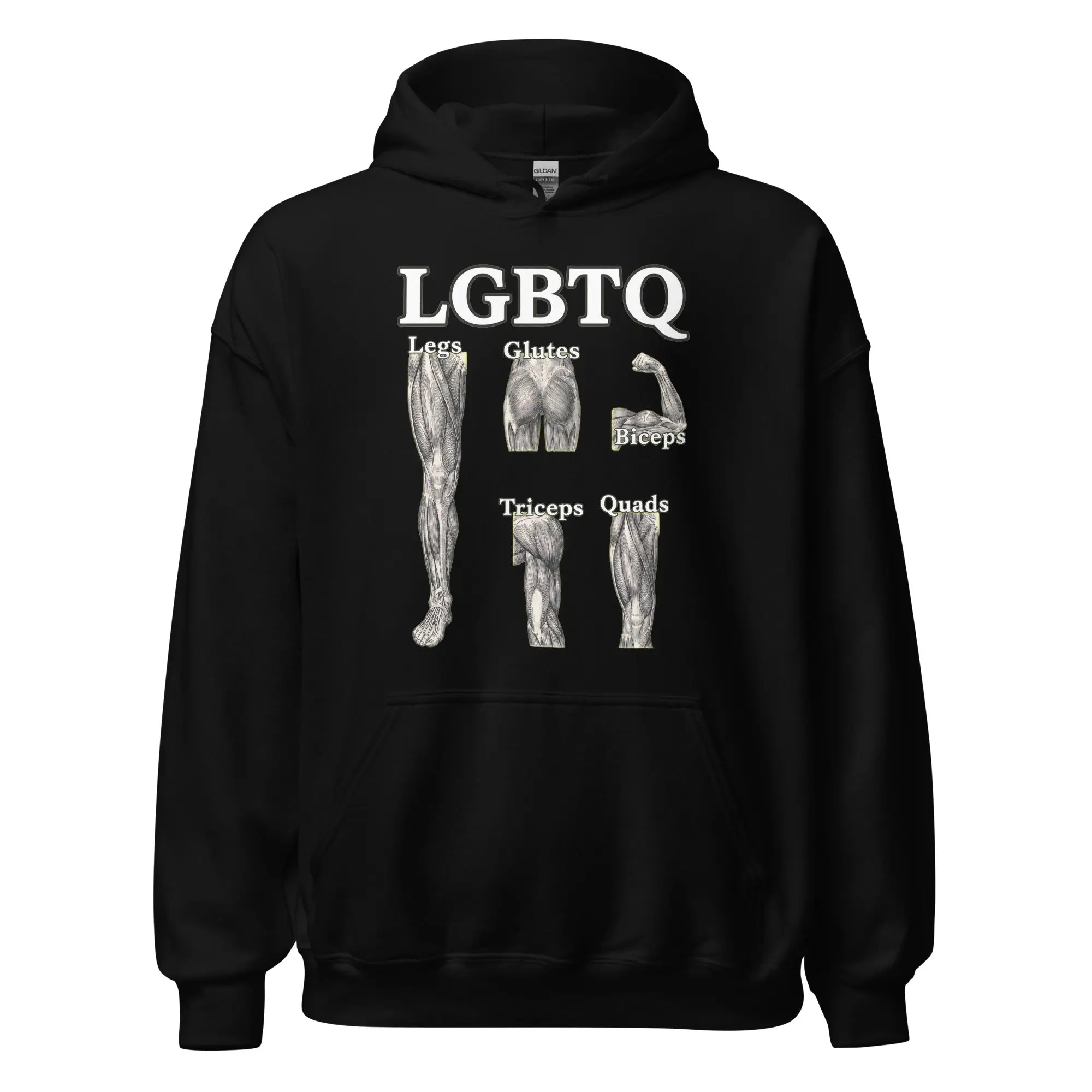 LGBTQ (legs glutes biceps tricpes quads) Hoodie