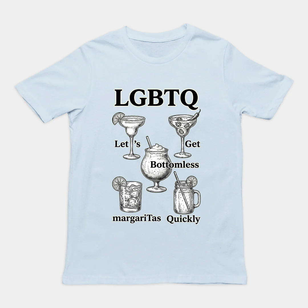 LGBTQ - lets get bottomless margaritas quickly T-Shirt - Image 5
