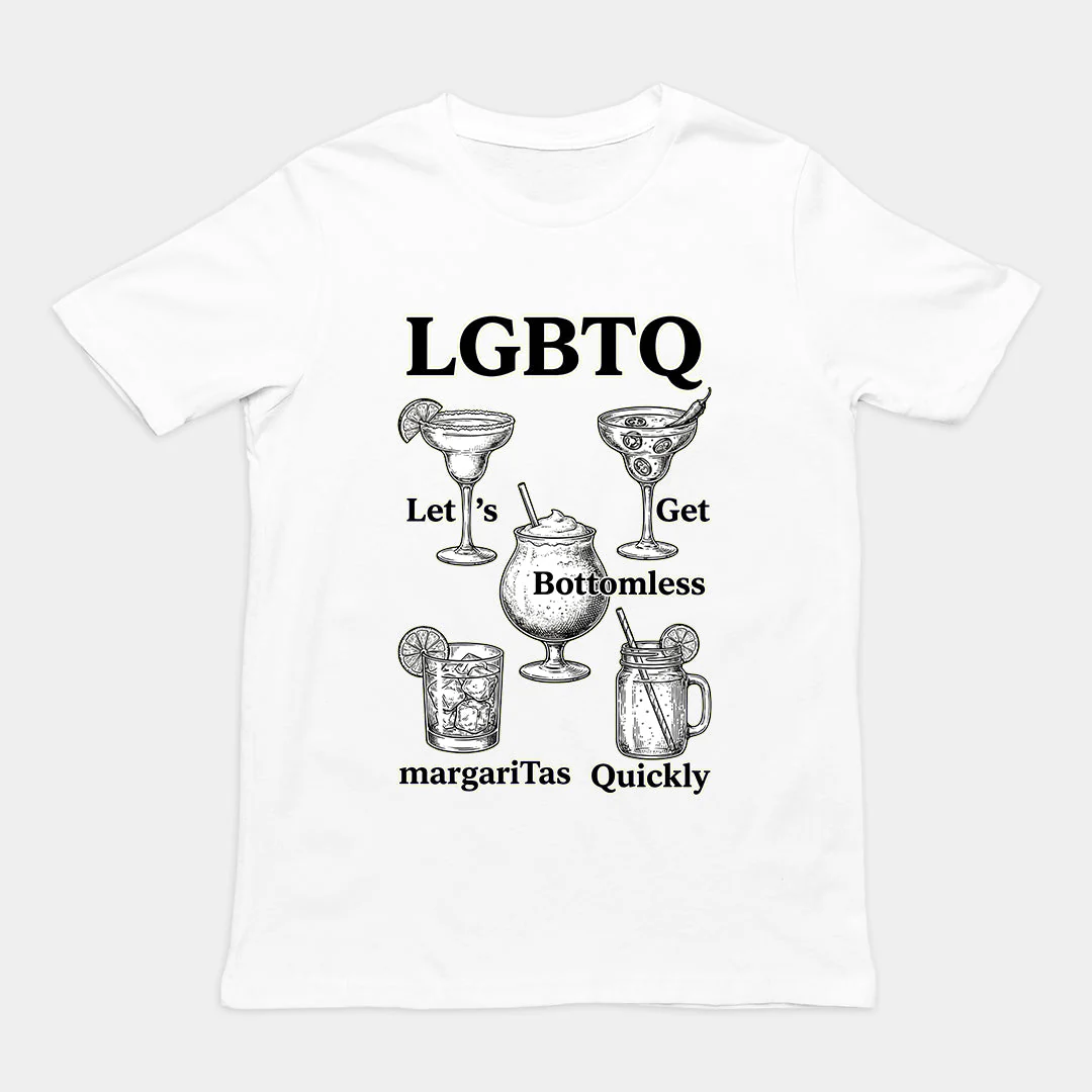 LGBTQ - lets get bottomless margaritas quickly T-Shirt - Image 6