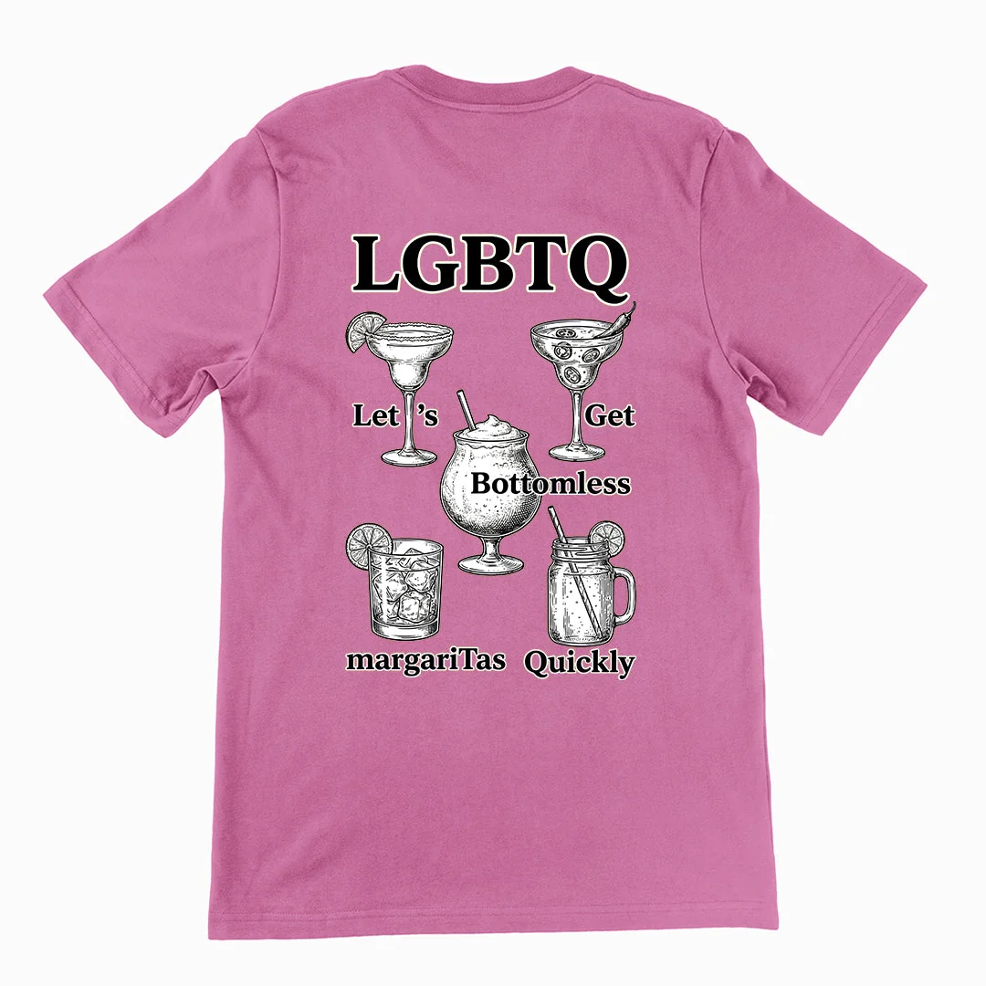 LGBTQ - lets get bottomless margaritas quickly T-Shirt (backprint) - Image 2