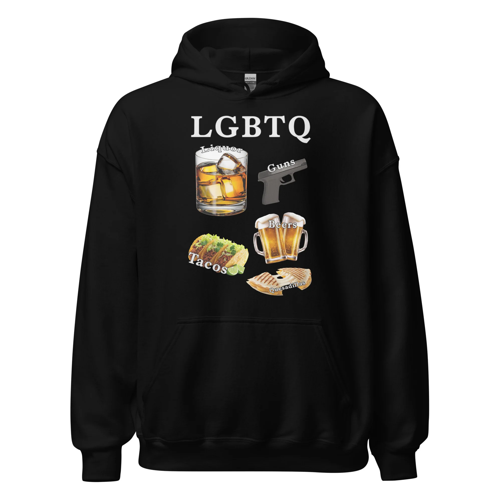 LGBTQ (liquor, guns, beers, tacos, quesadillas) Hoodie