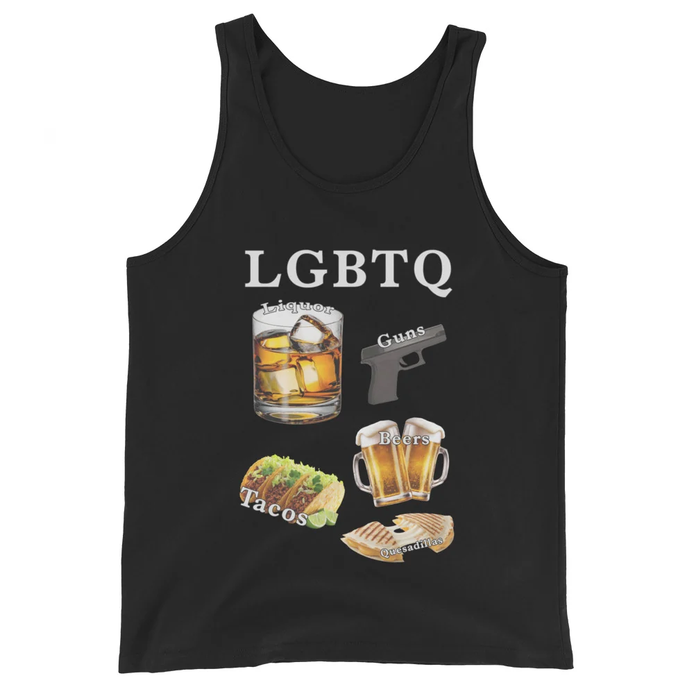 LGBTQ (liquor, guns, beers, tacos, quesadillas) Tank Top