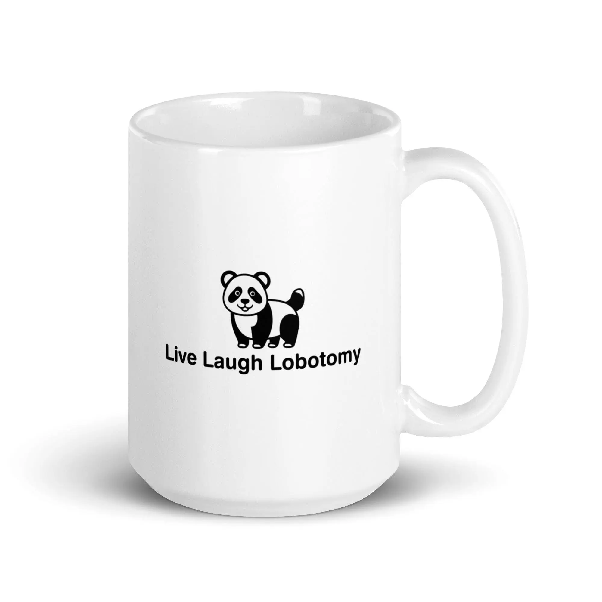 Live Laugh Lobotomy design 2 White glossy mug - Image 6