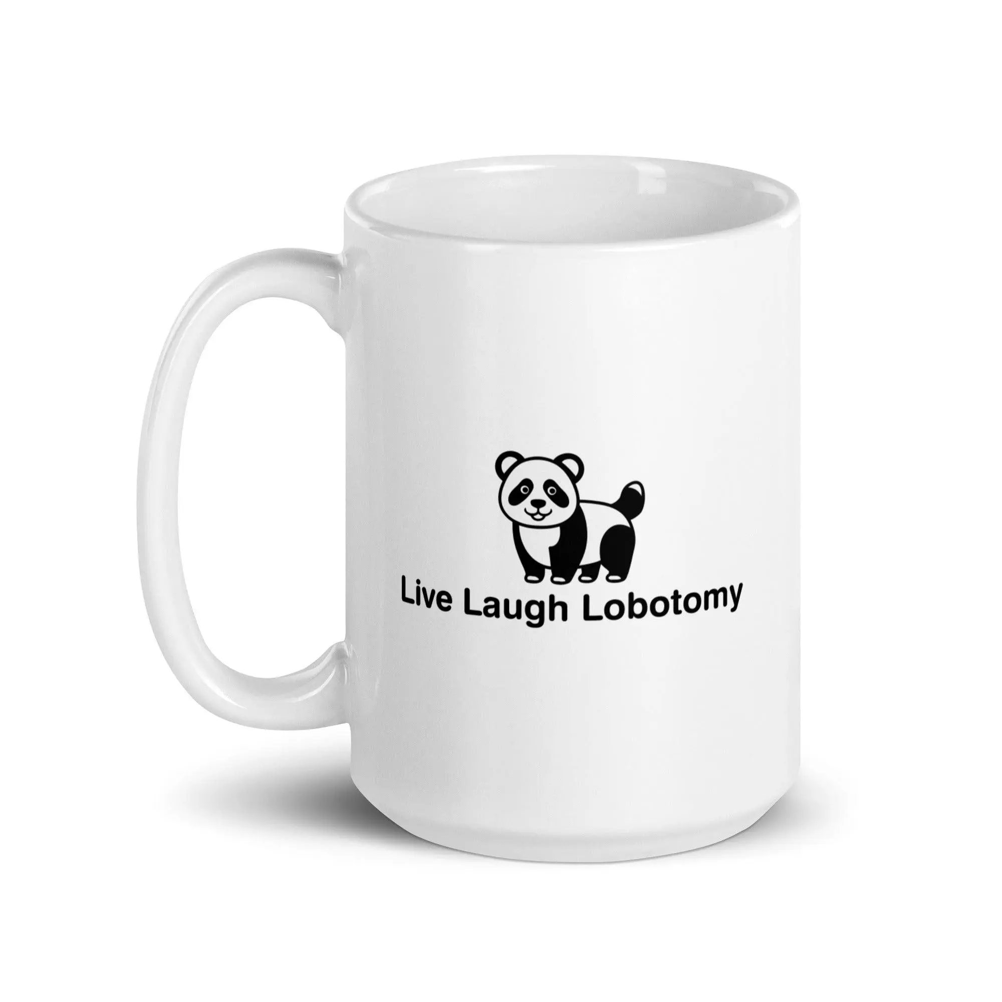 Live Laugh Lobotomy design 2 White glossy mug - Image 7