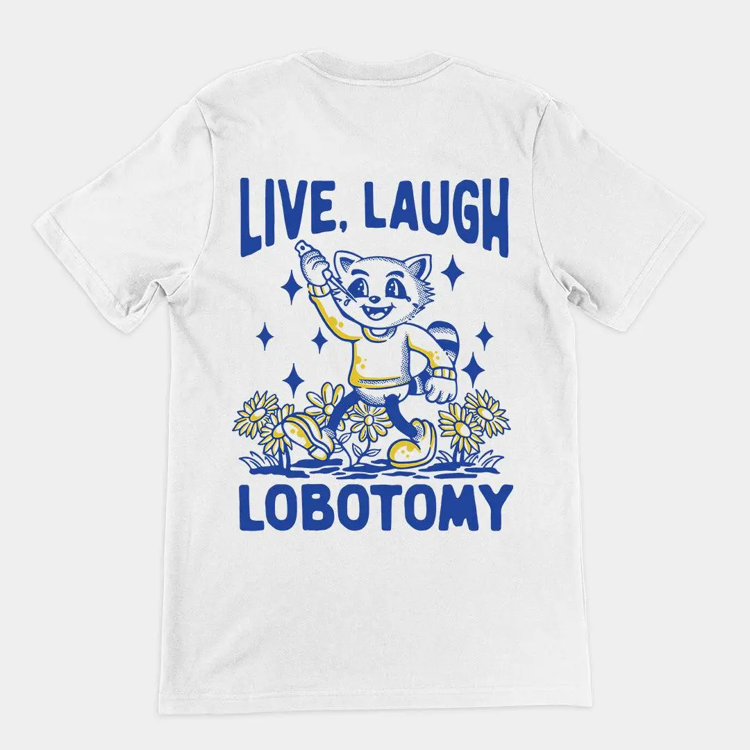 Live Laugh Lobotomy hand-drawn t-shirt (backprint)