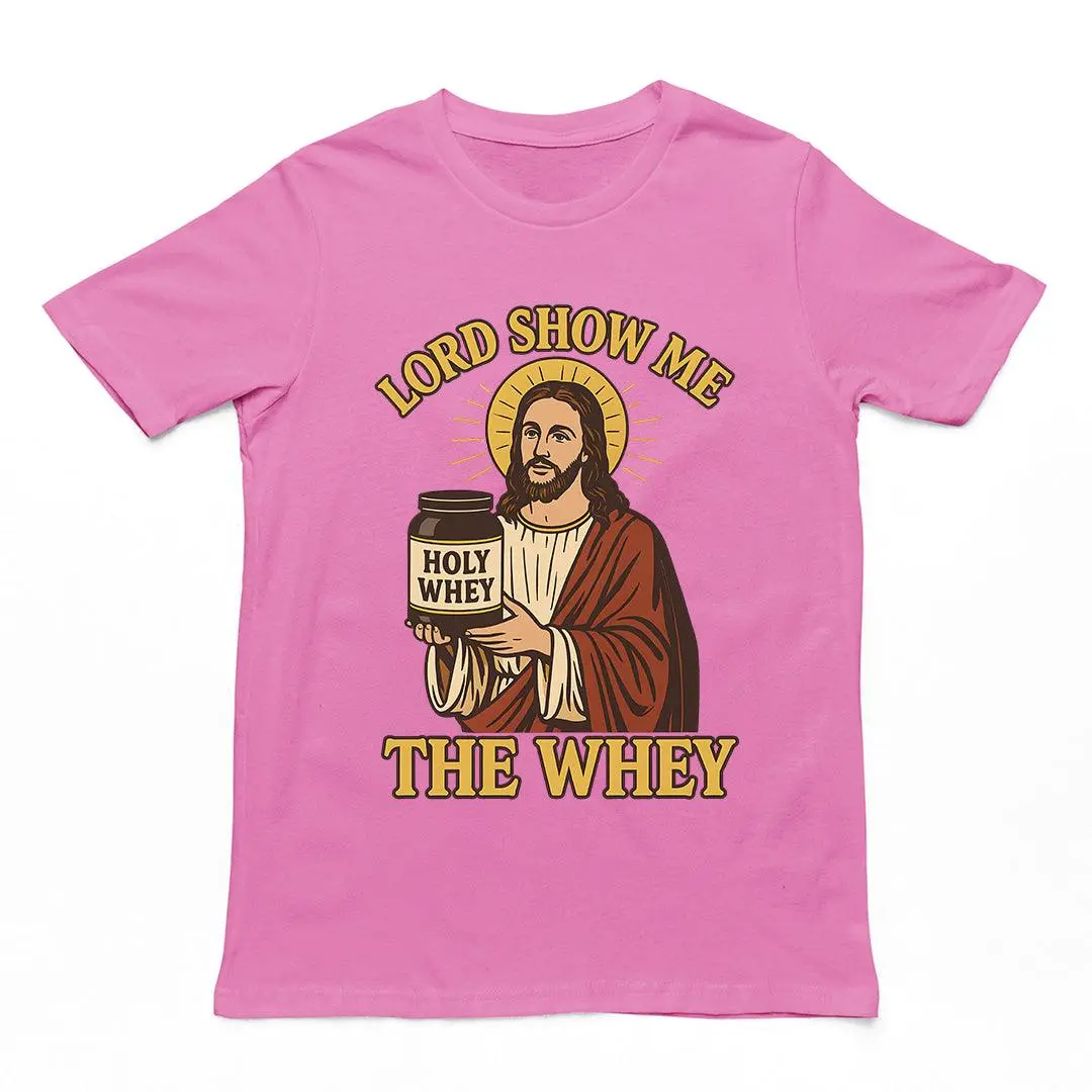 Lord Show me the Whey T-Shirt - Image 2