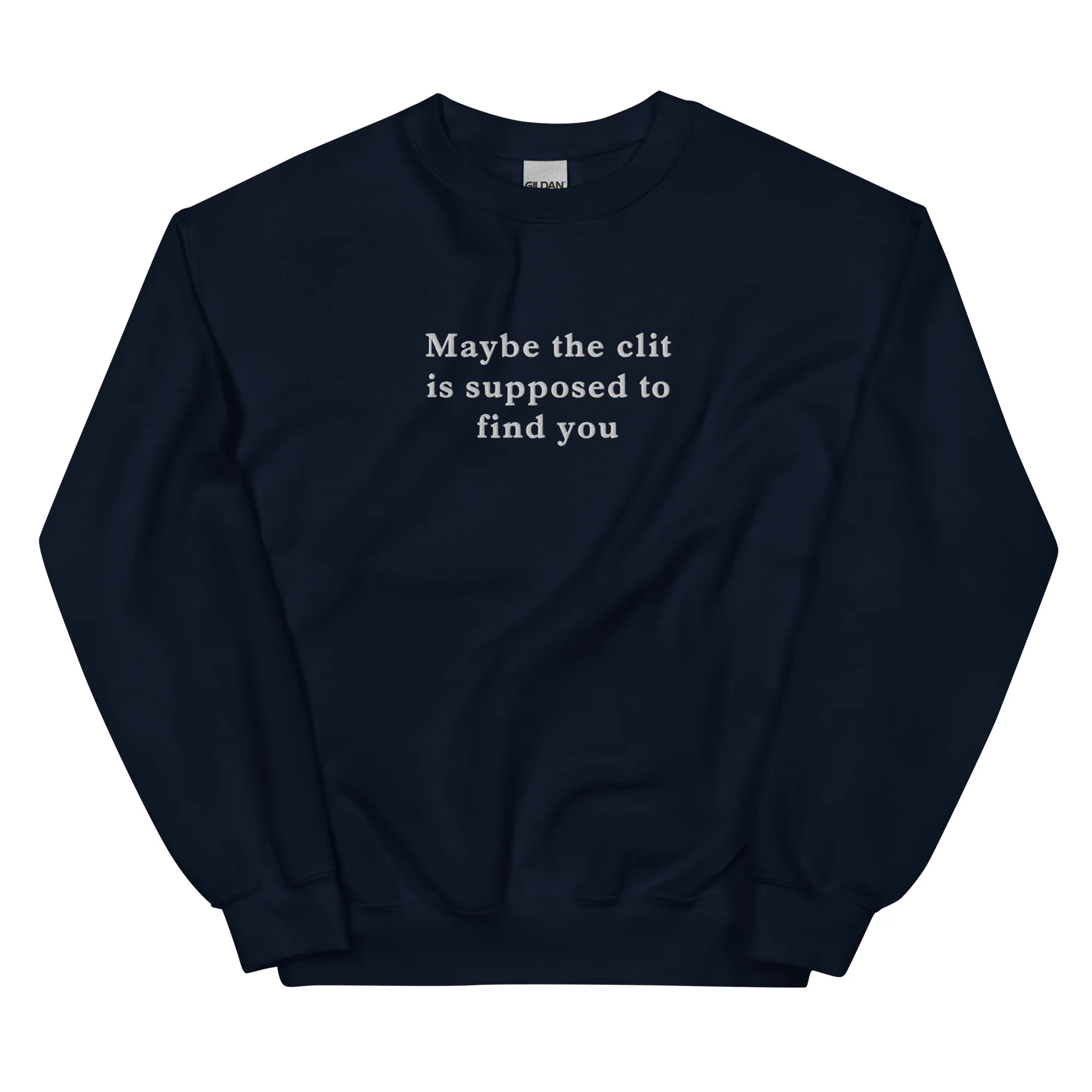 Maybe the clit is supposed to find you (embroidered) sweatshirt - Image 6