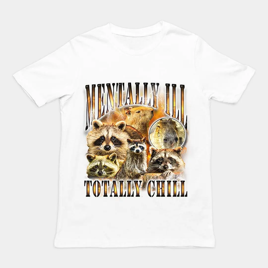 Mentally Ill Totally Chill t-shirt - Image 6