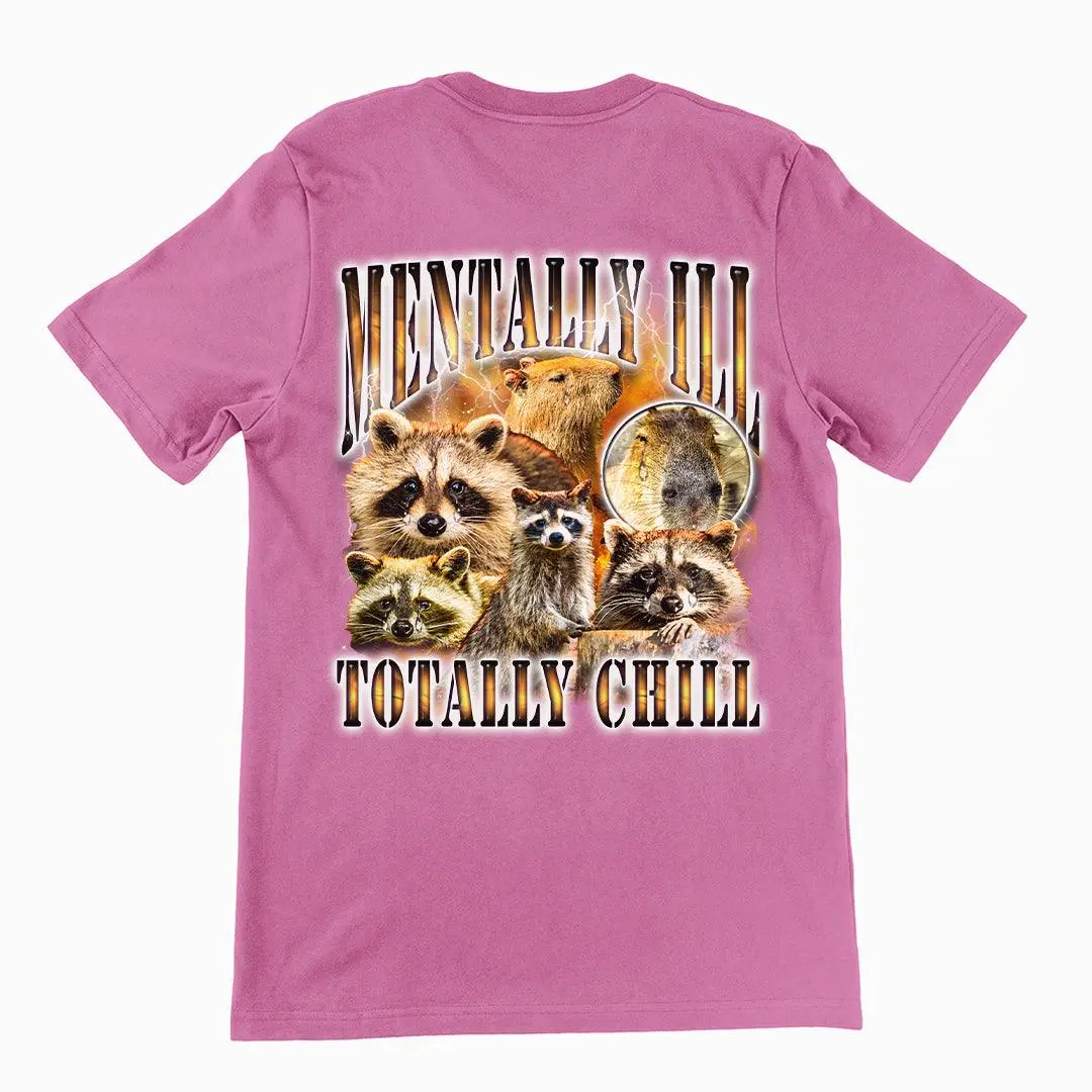 Mentally Ill Totally Chill t-shirt (backprint) - Image 2