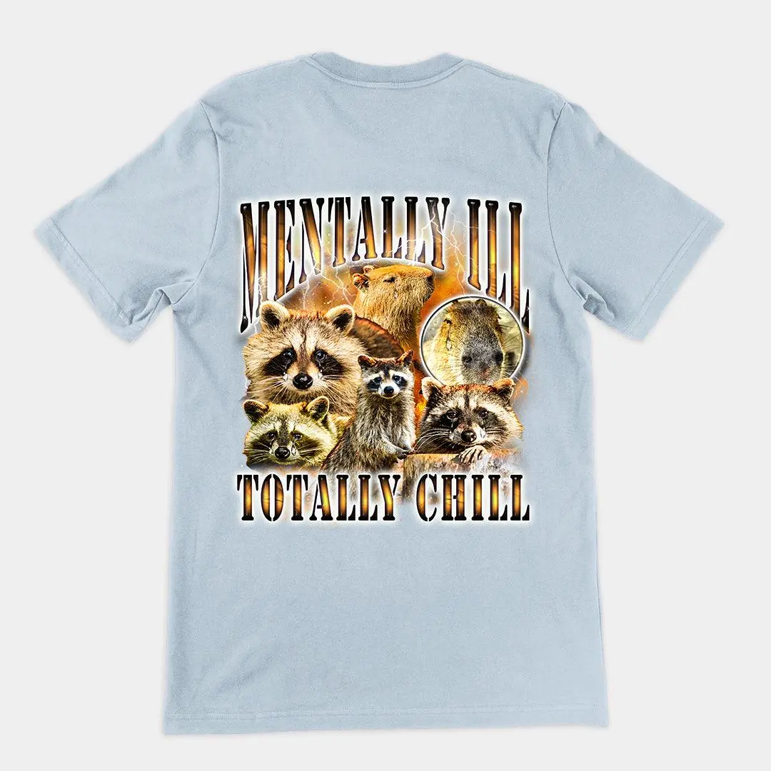 Mentally Ill Totally Chill t-shirt (backprint) - Image 4