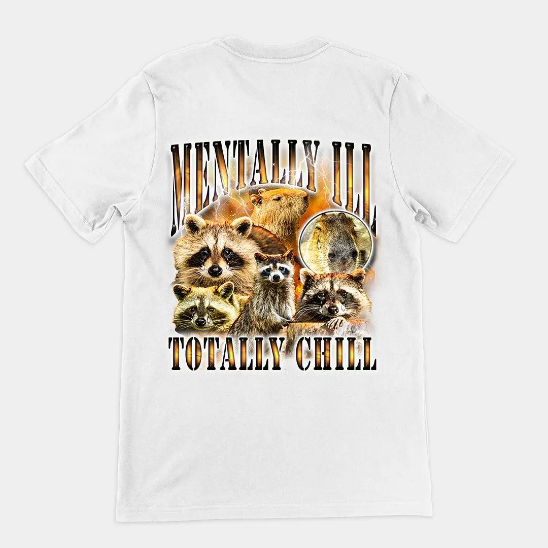 Mentally Ill Totally Chill t-shirt (backprint) - Image 6