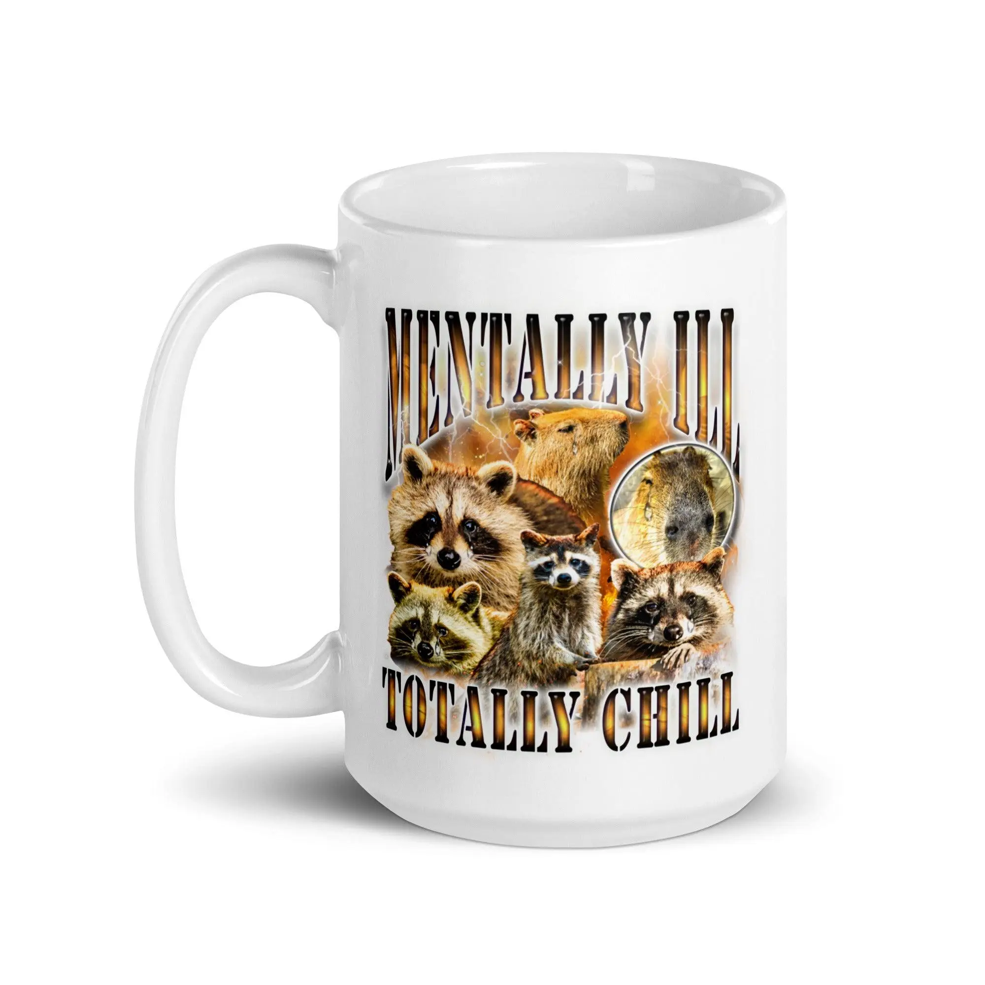 Mentally Ill Totally Chill White glossy mug - Image 7