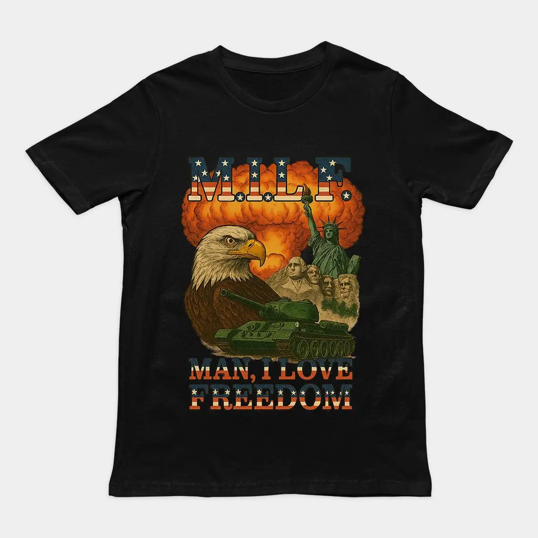 MILF - Man I Love Freedom T-Shirt