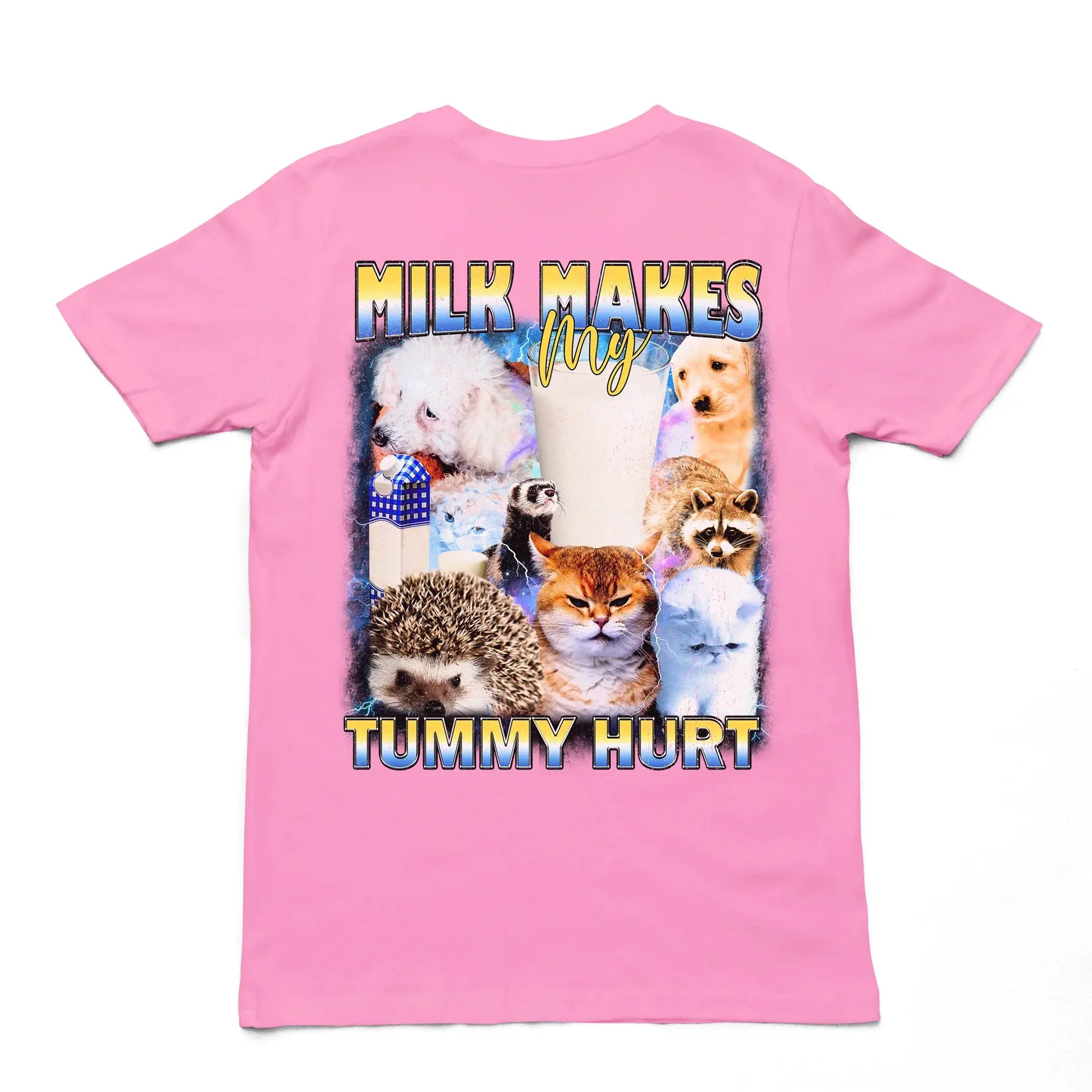 Milk Makes my Tummy Hurt T-Shirt (backprint) - Image 2