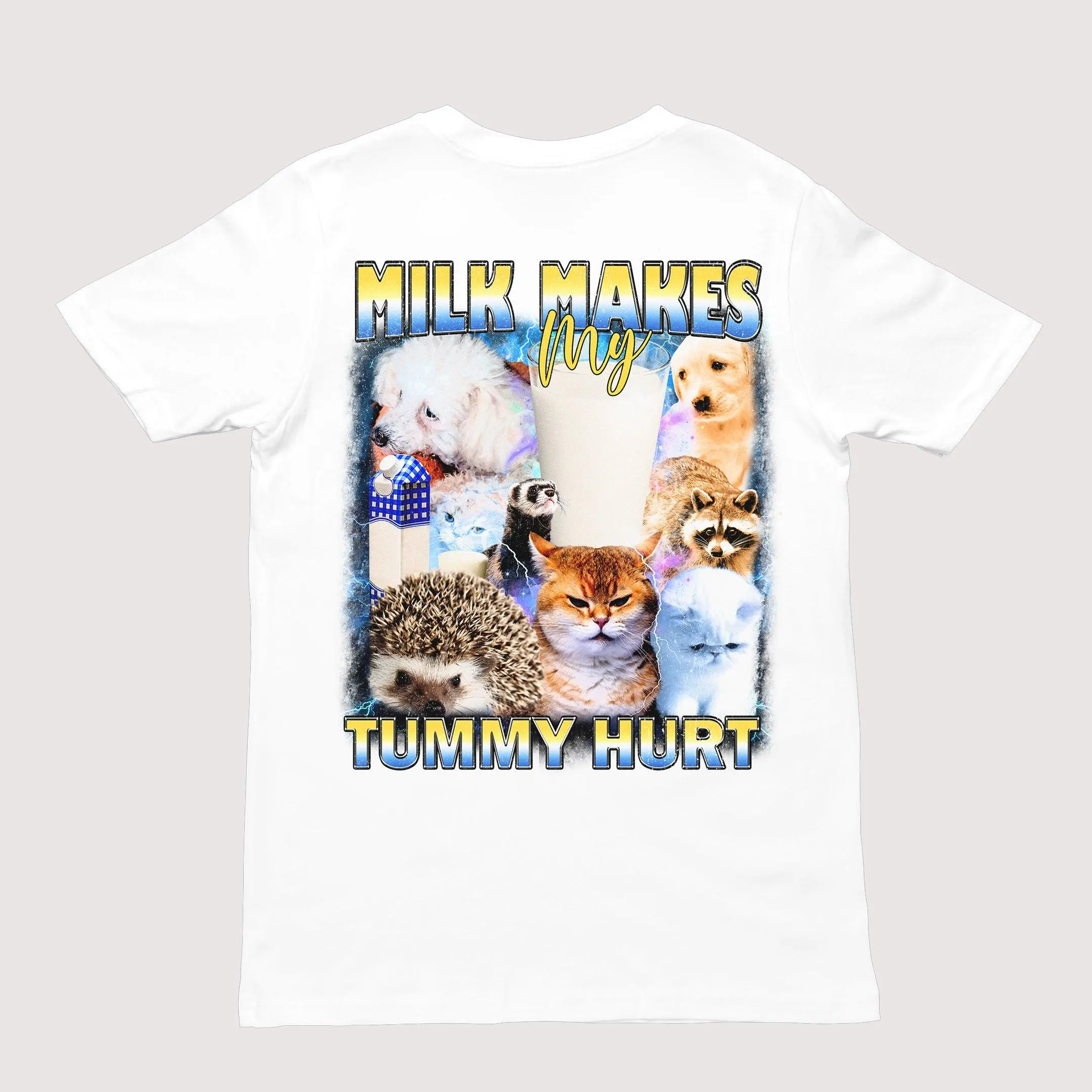 Milk Makes my Tummy Hurt T-Shirt (backprint) - Image 6