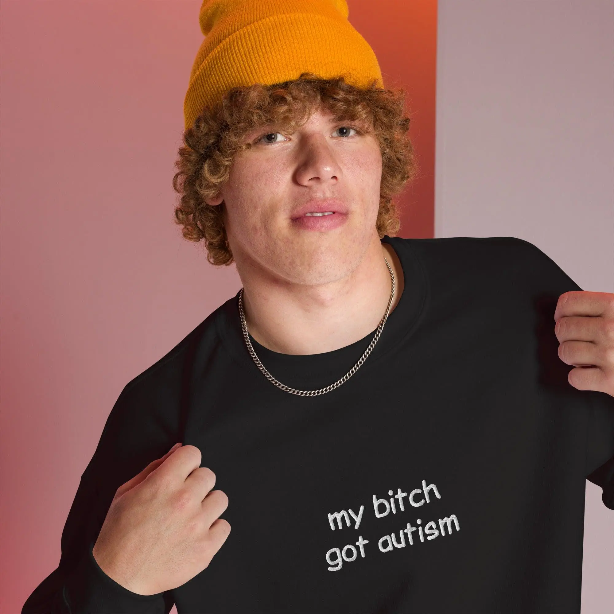 My Bitch Got Autism Embroidered Sweatshirt - Image 10