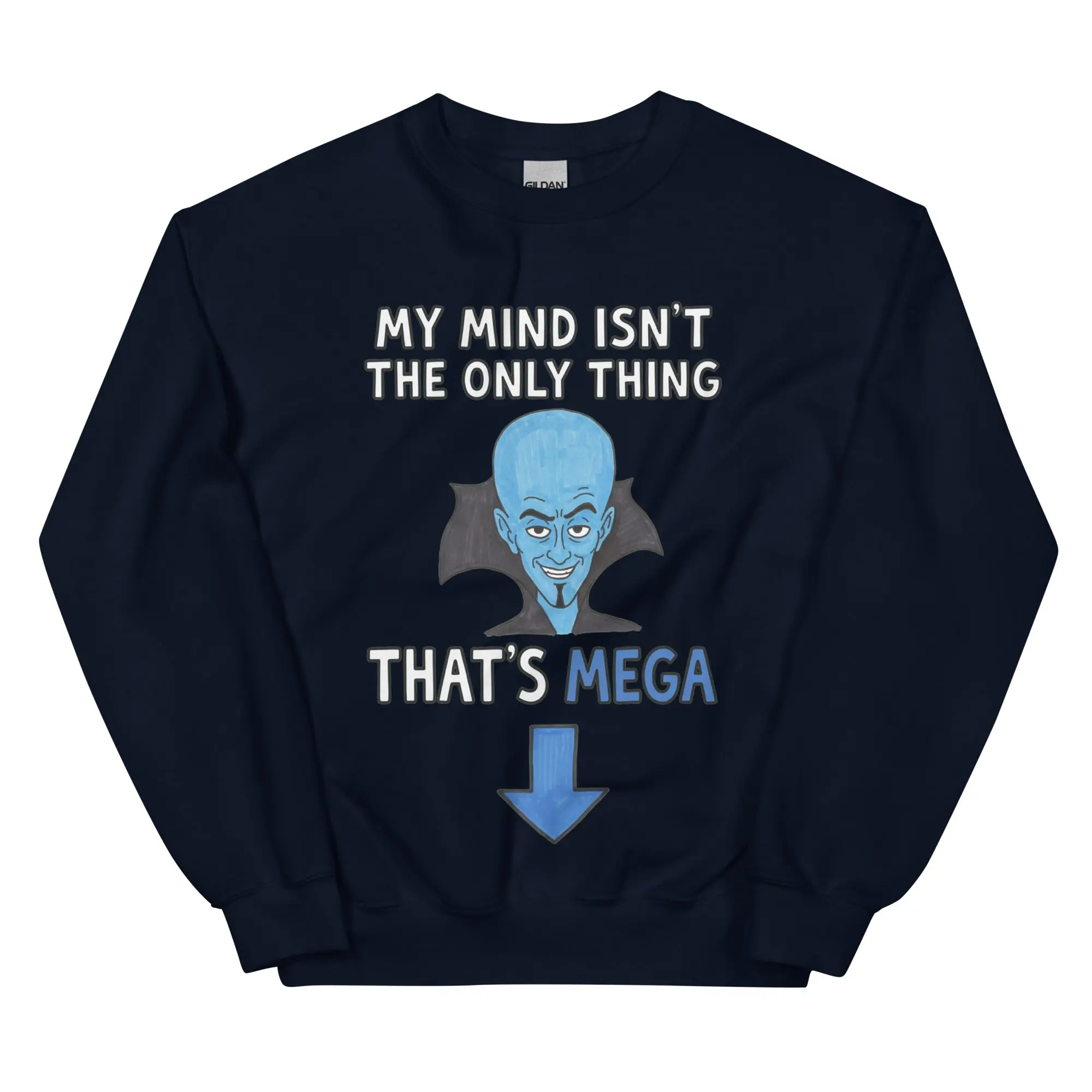 My Mind isn't the only thing that's Mega sweatshirt - Image 2