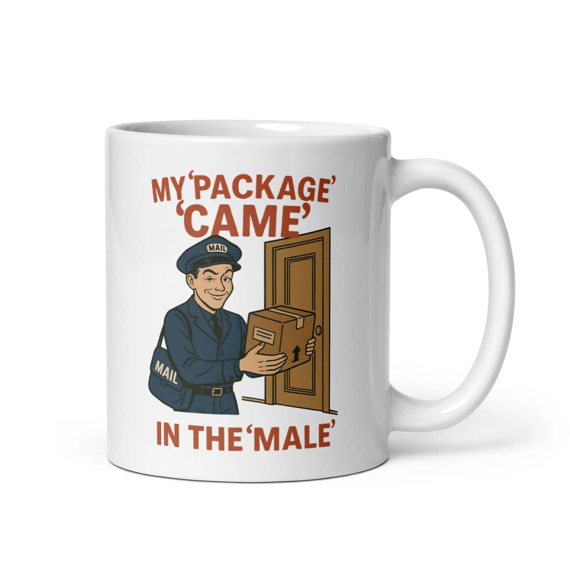My Package Came in the Male White glossy mug