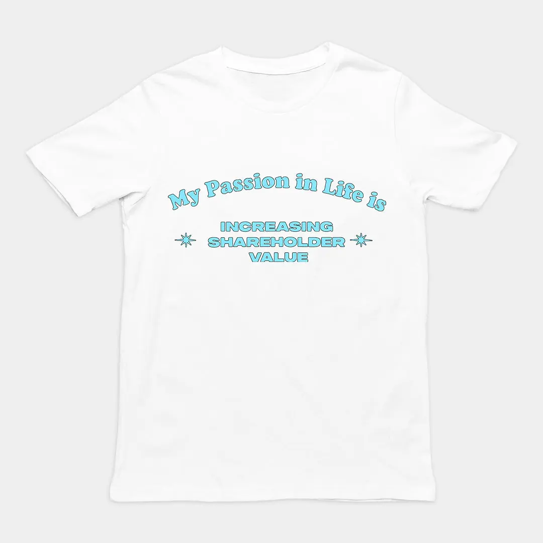 My Passion in Life is increasing shareholder T-Shirt - Image 6